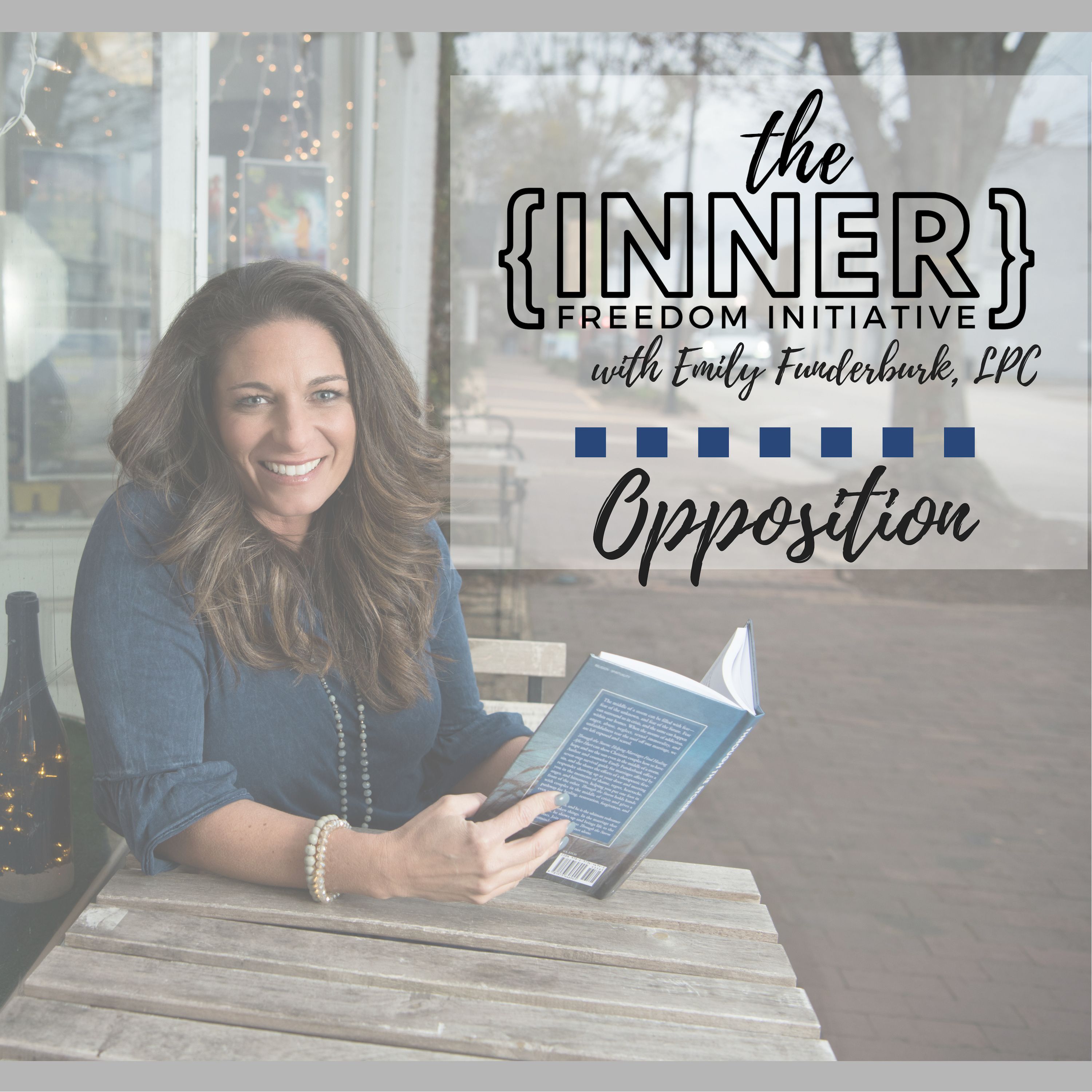 Episode 07: Areas of Bondage - Opposition