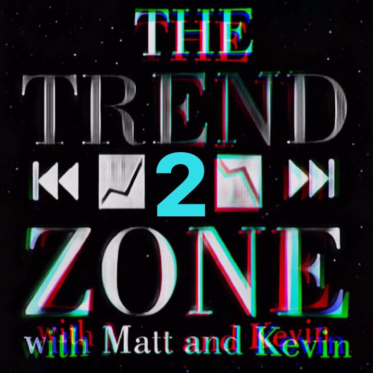 Trendzone Two