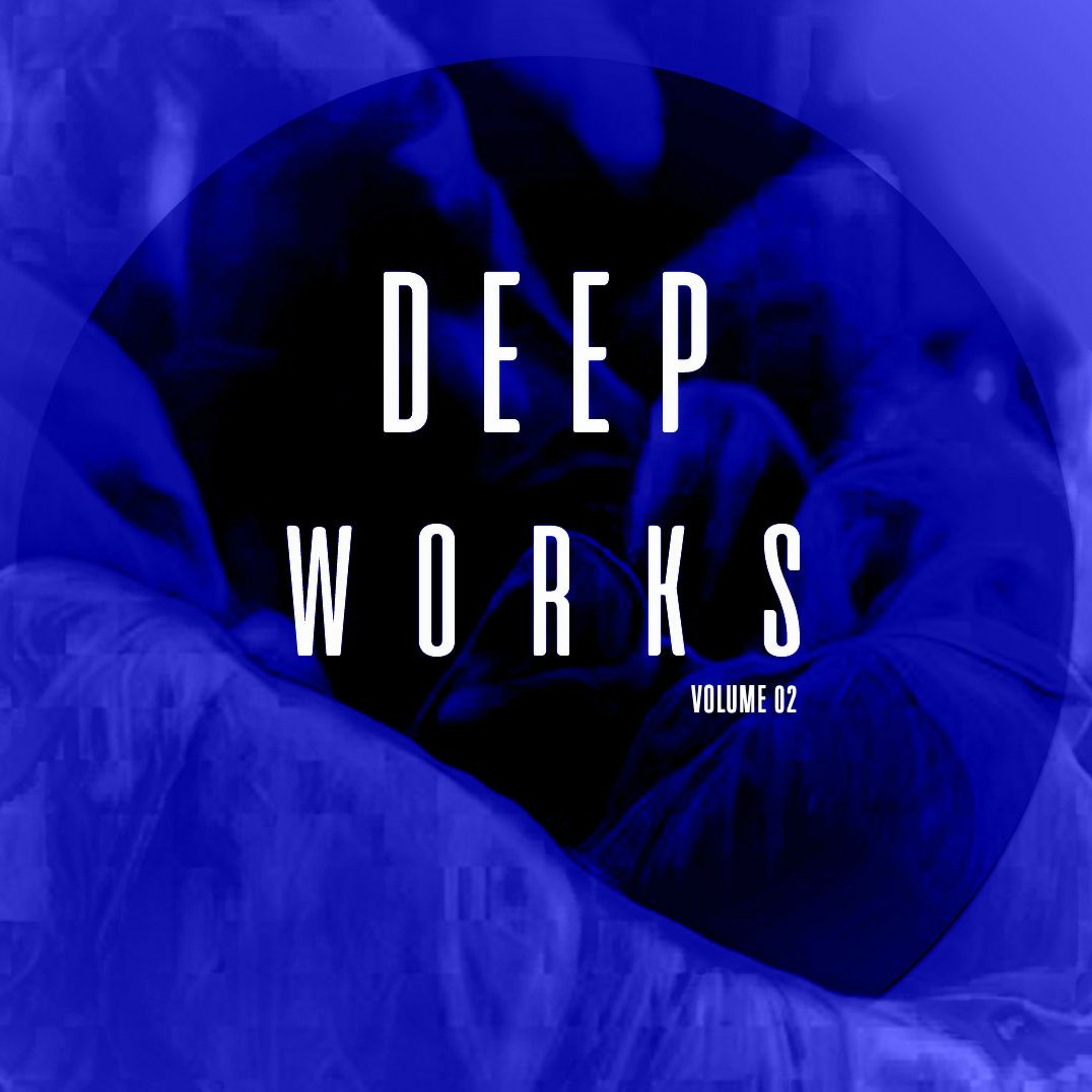 Deep Works 02