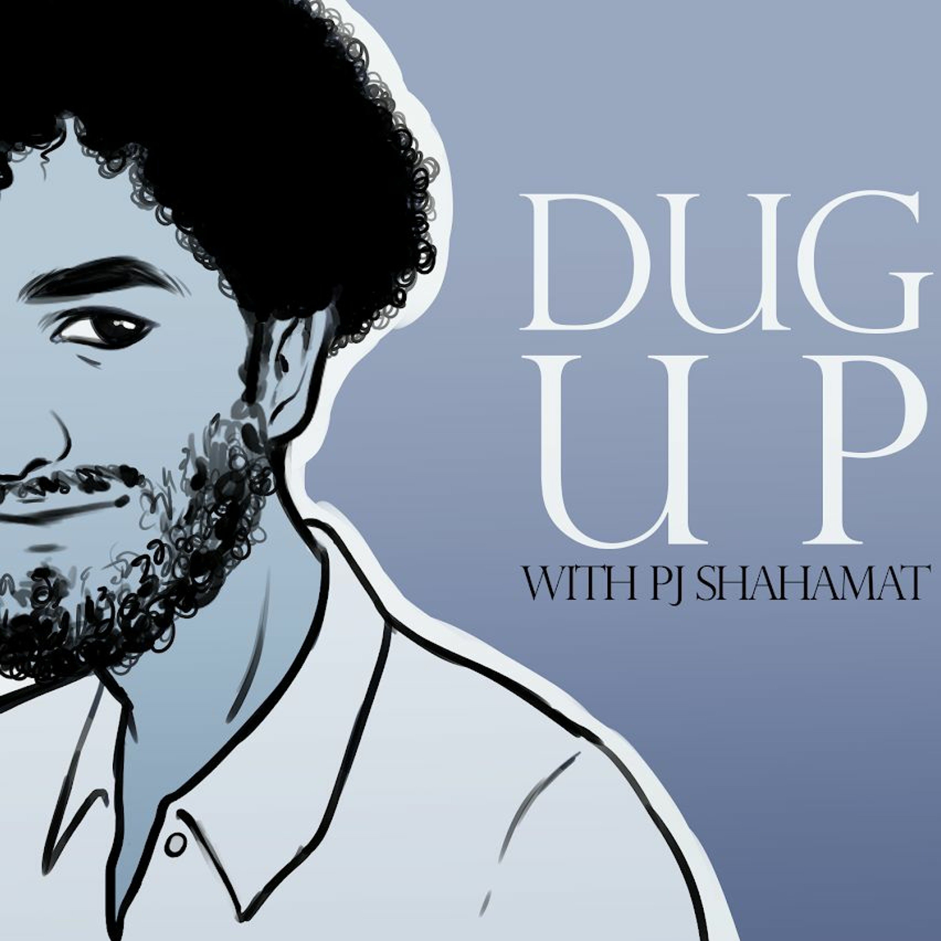 Dug Up: Introduction