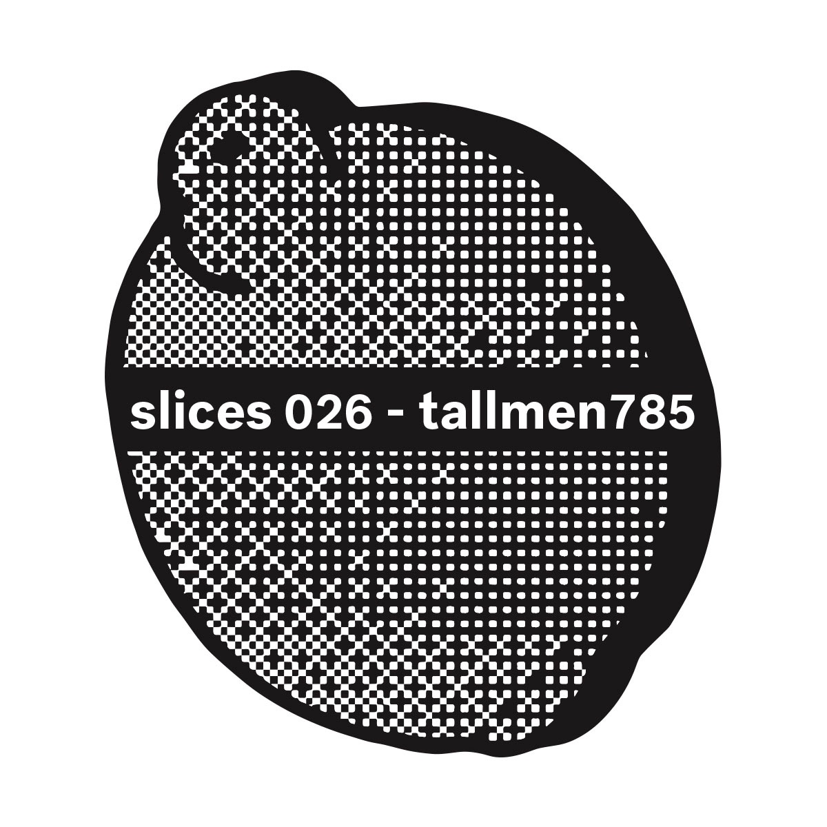 Slices Mix 026 - Tallmen785