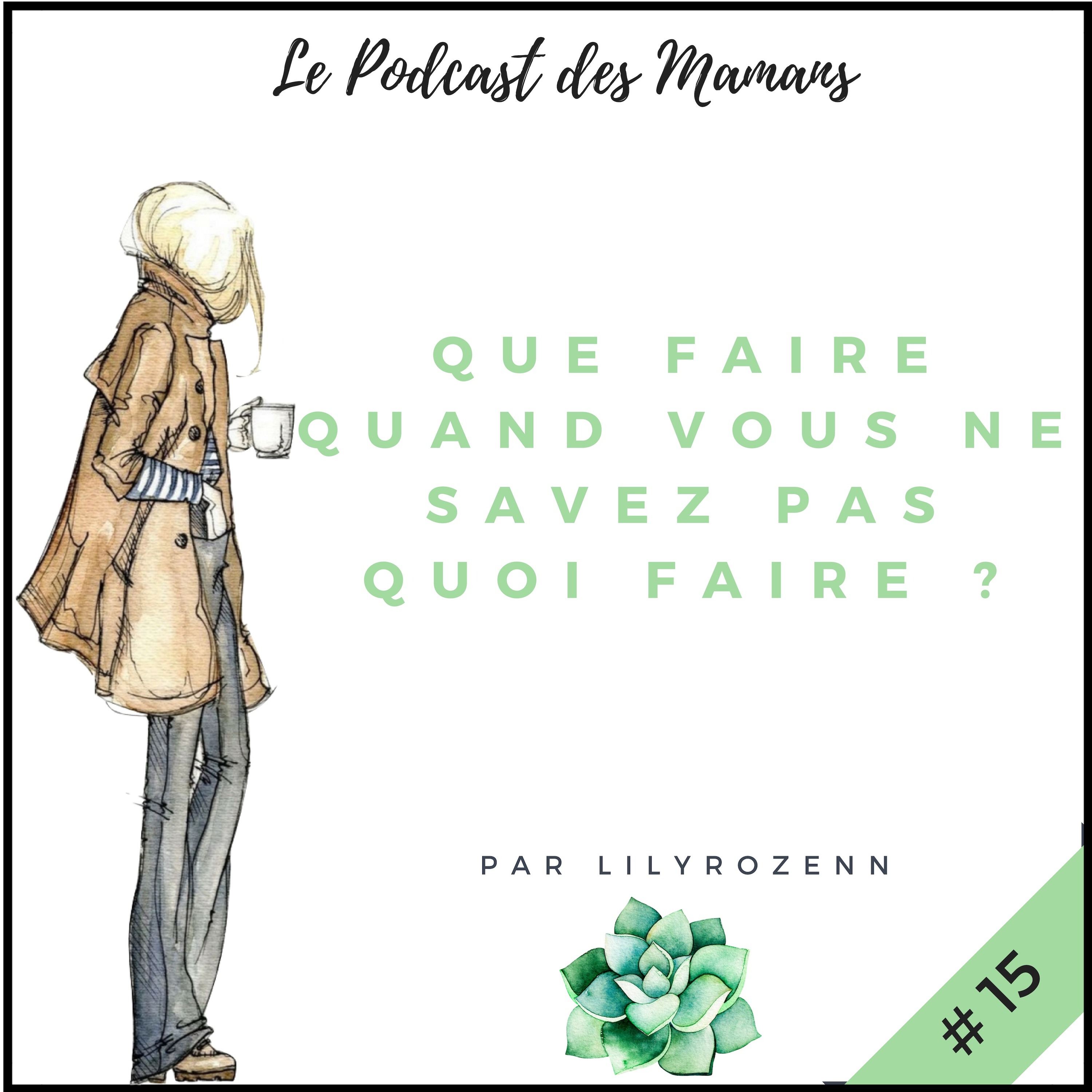 Le Podcast des Mamans