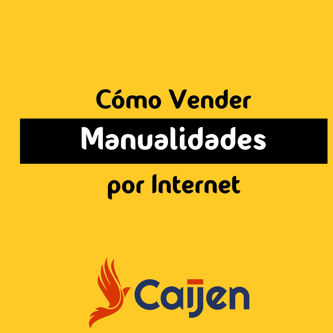 Cómo Vender Manualidades por Internet - Caijen Español