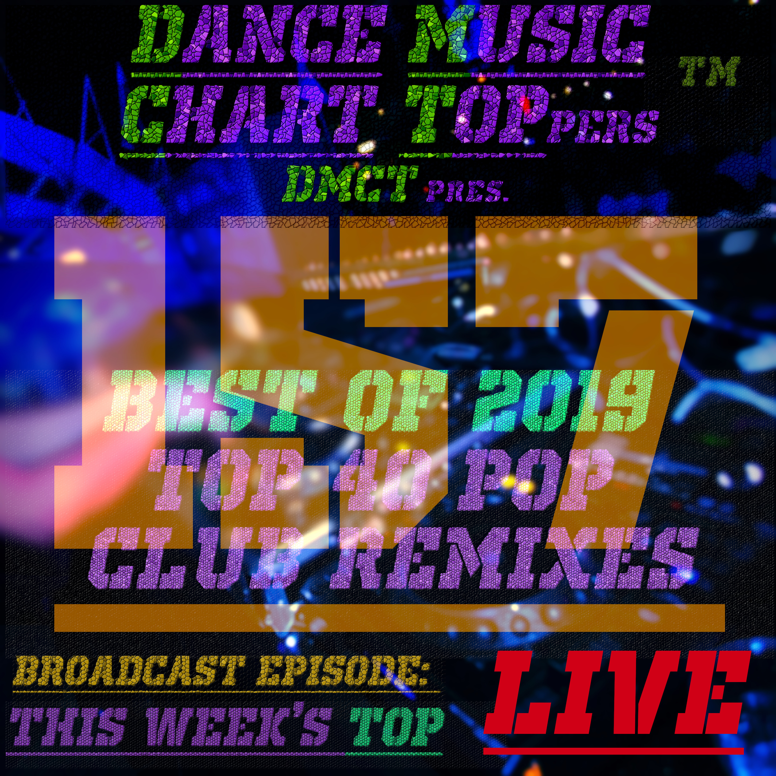 Dance Music Chart Toppers™ 10 Tracks in 50 Minutes