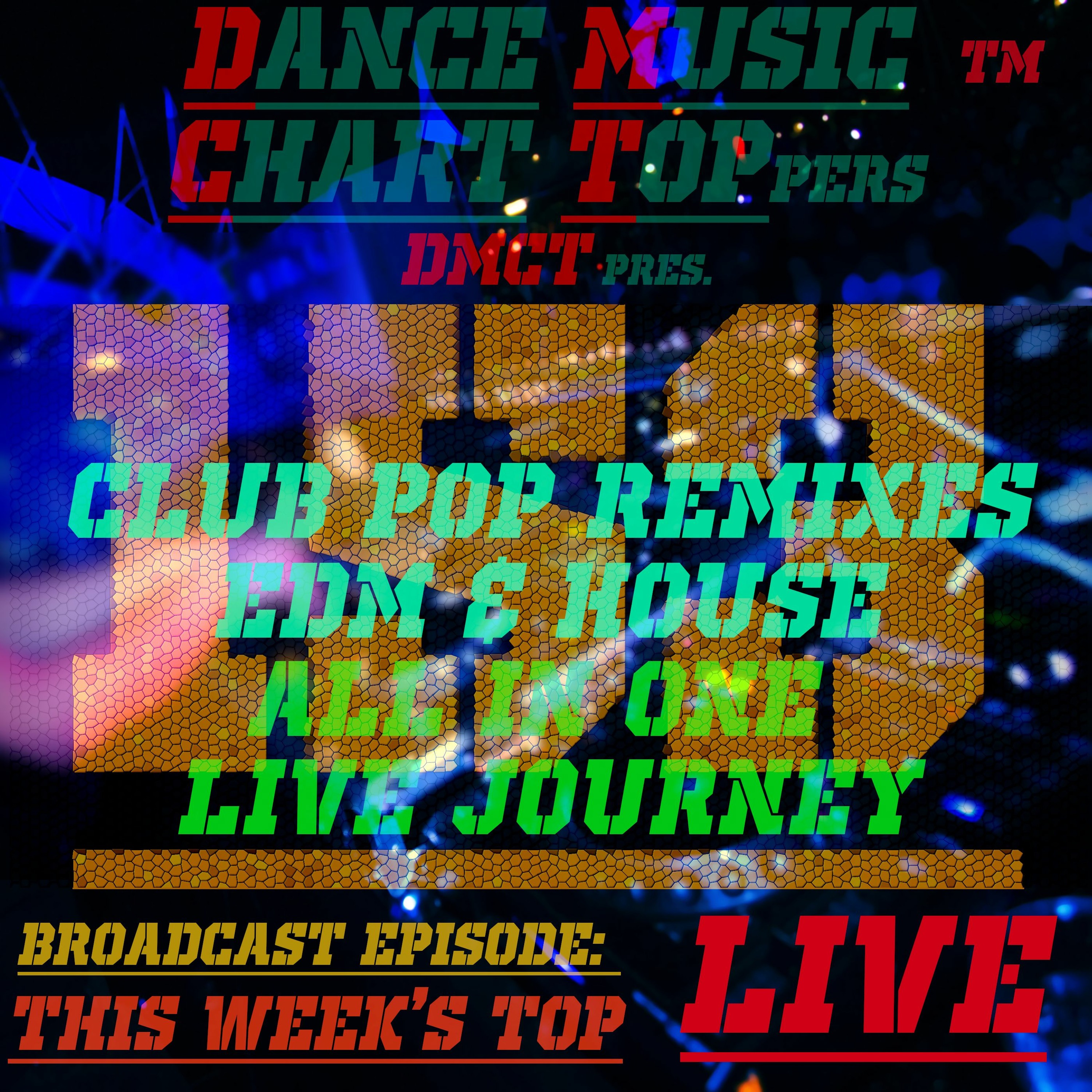 Dance Music Chart Toppers™ 10 Tracks in 50 Minutes
