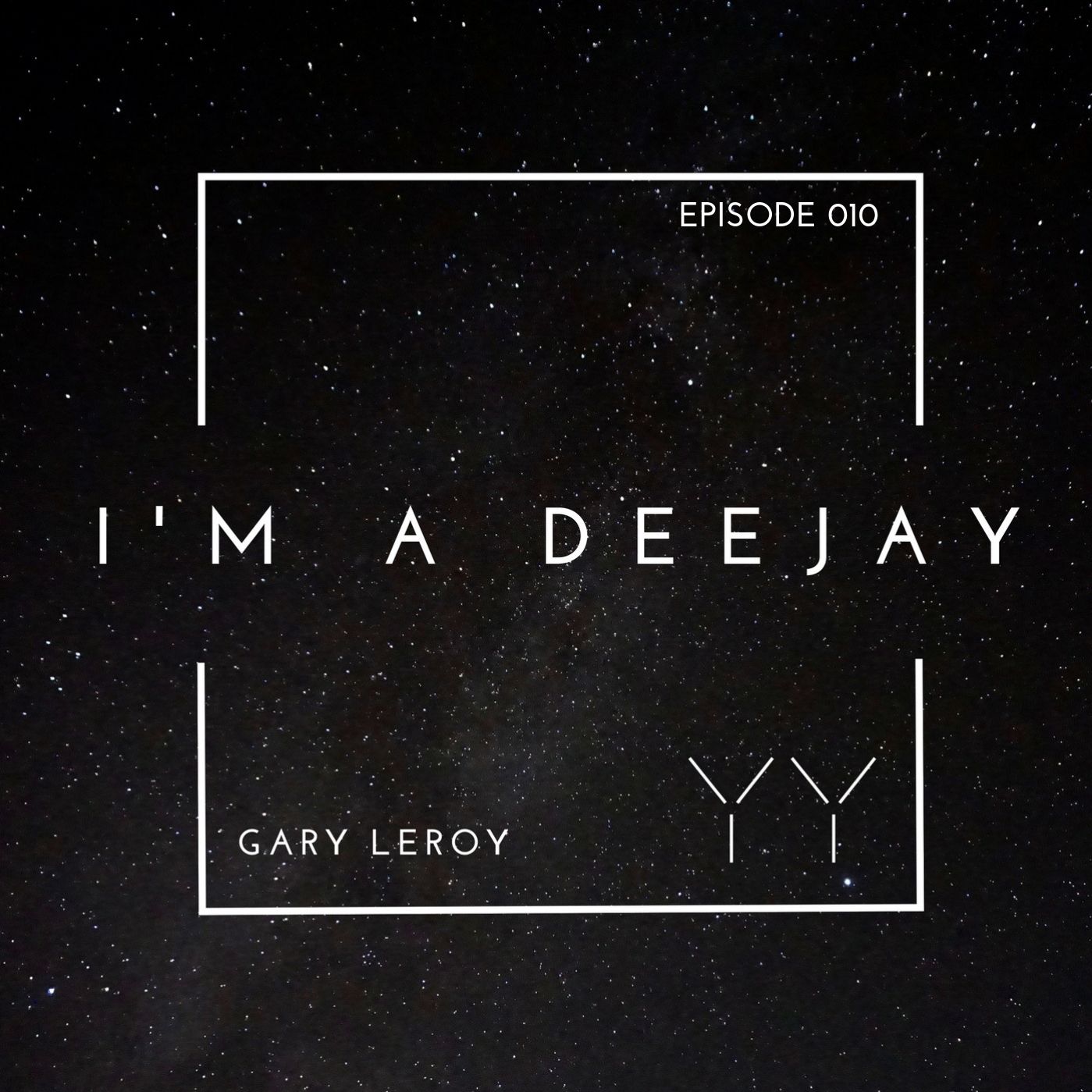 I'm A Deejay Episode 010