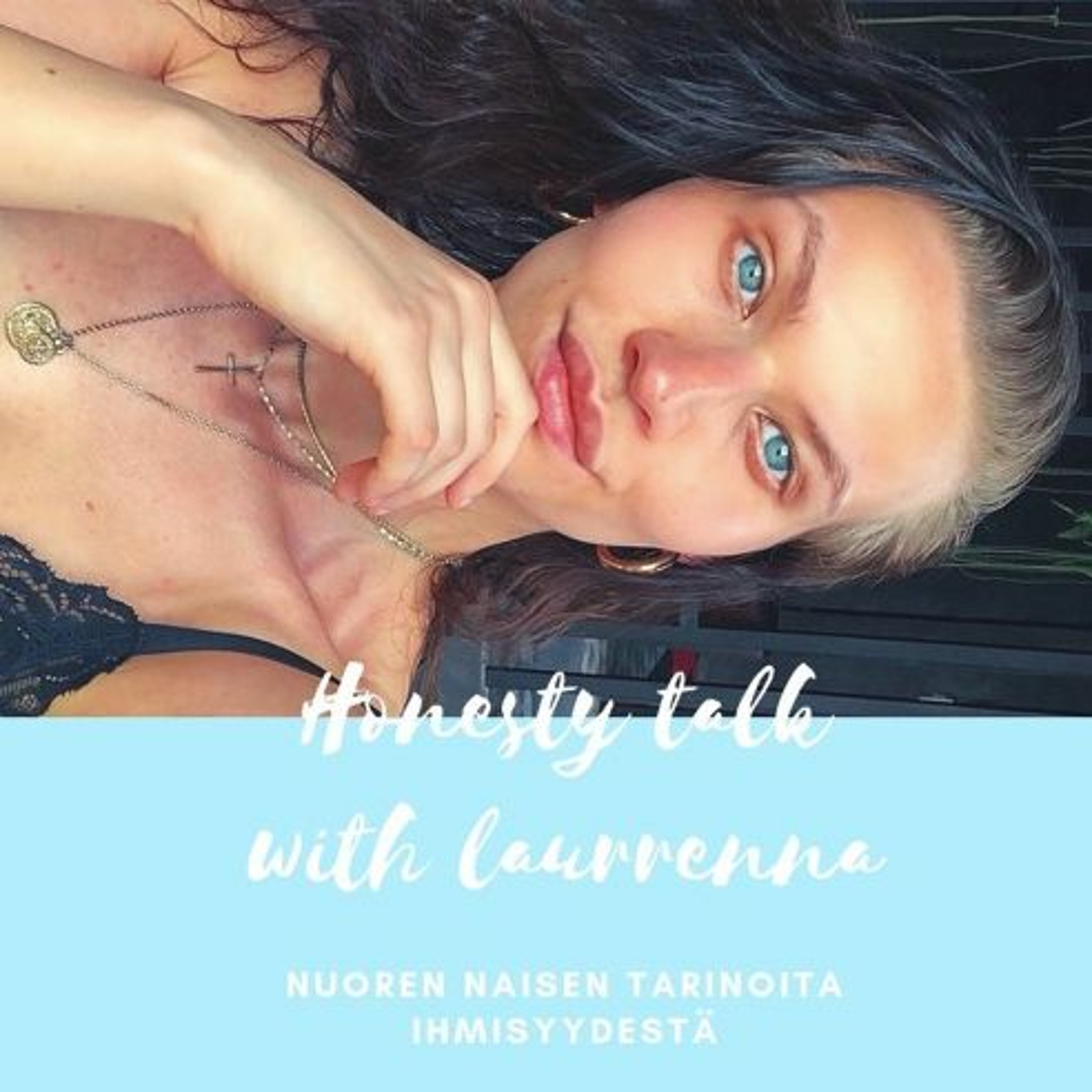 HONEST TALK with Laurrenna