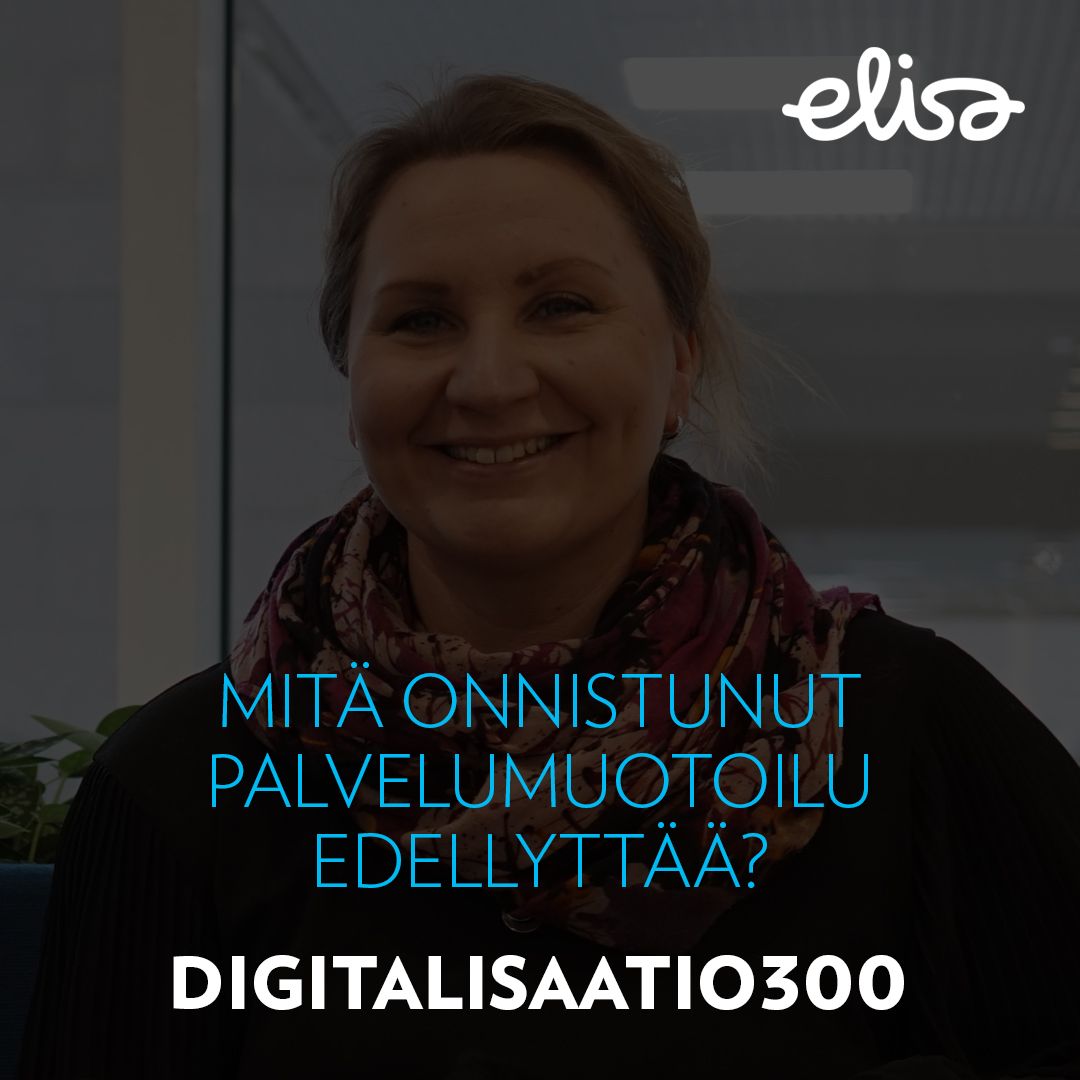 Digitalisaatio300: Mitä onnistunut palvelumuotoilu edellyttää?