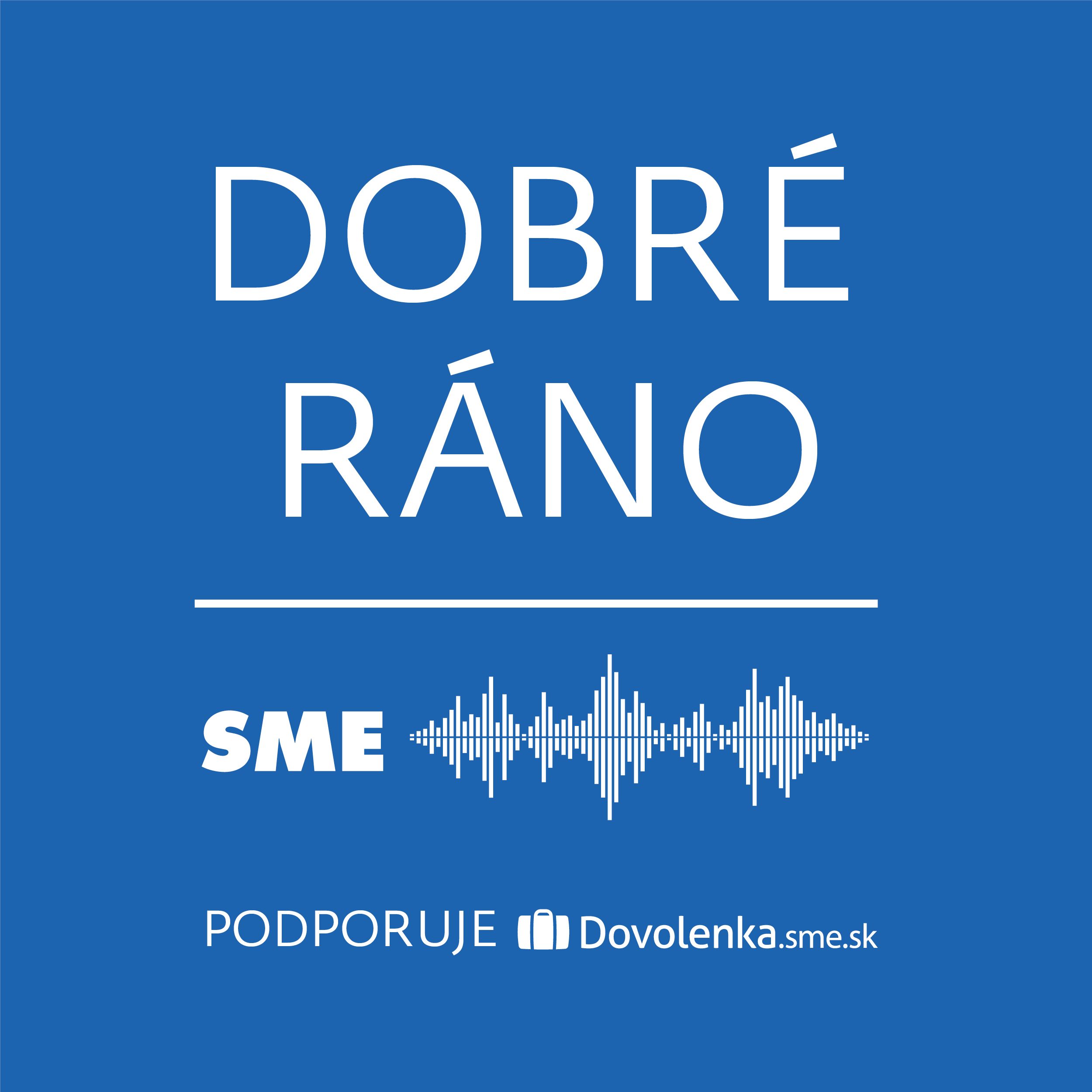 Dobré ráno | Denný podcast denníka SME