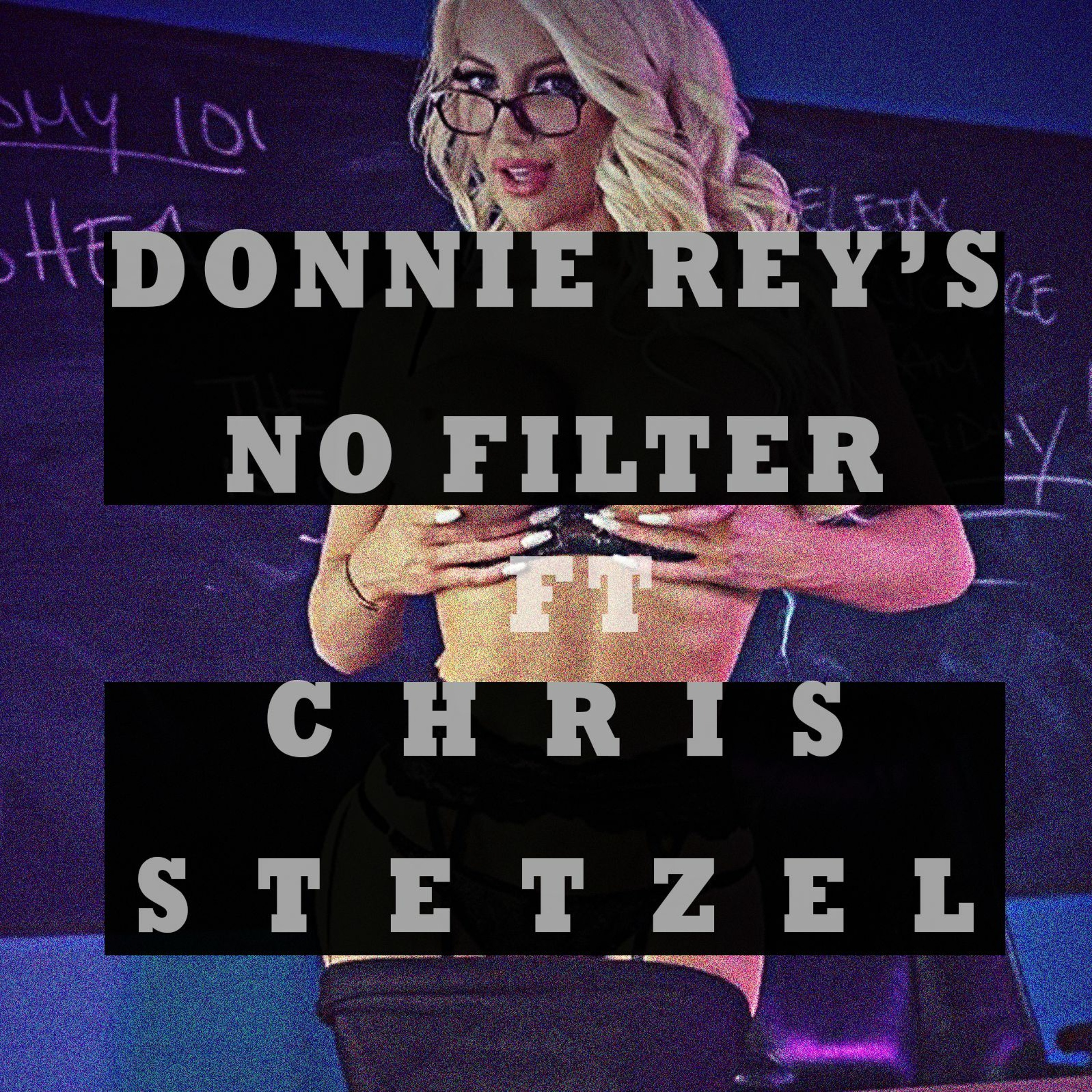 #DonnieReysNoFilter / Raw And Rational
