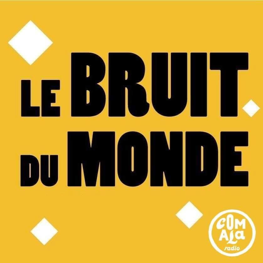 Le Bruit du Monde #3 - Haut les Masques !