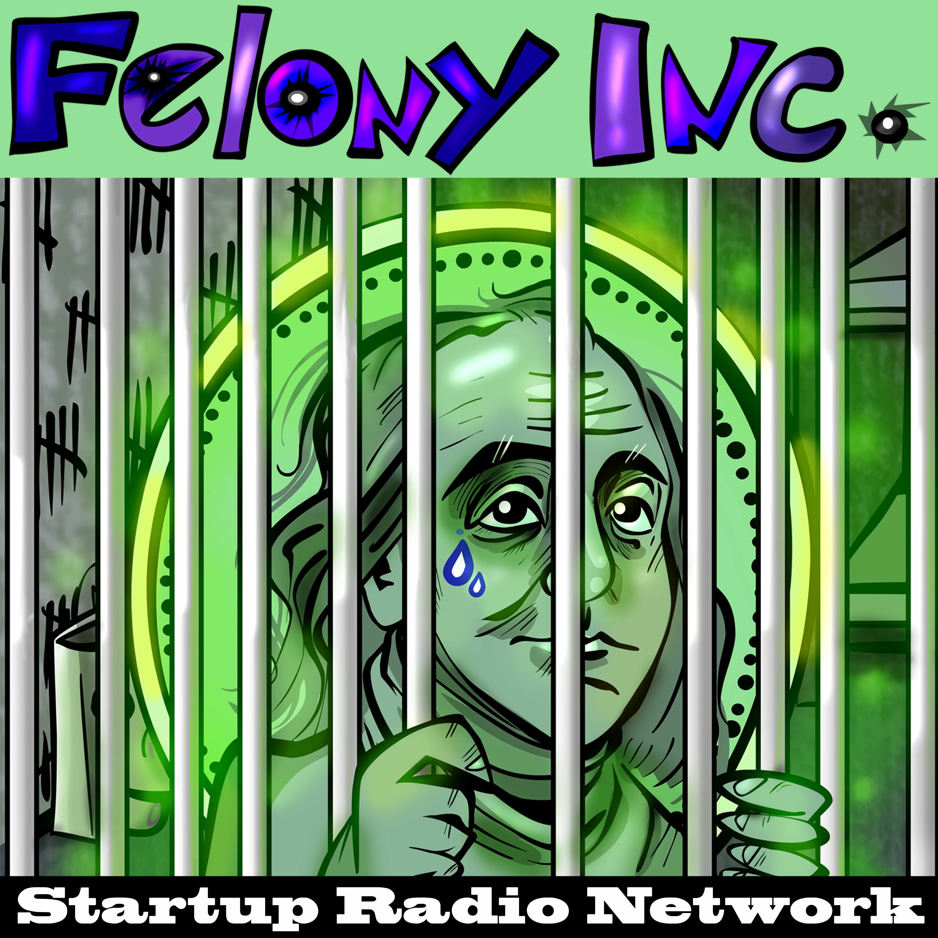 felony inc podcast