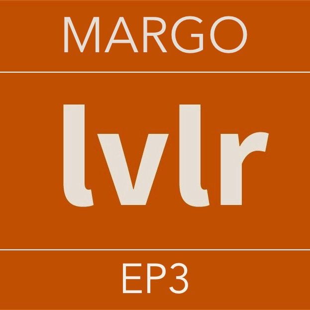 MARGO | EP3