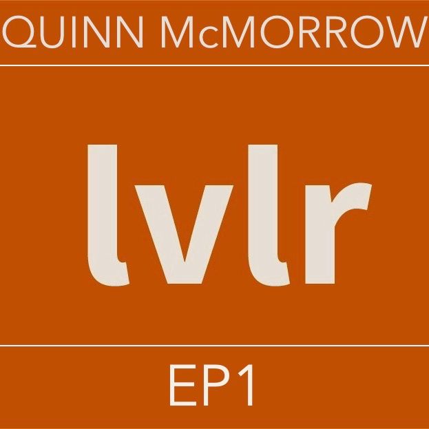QUINN McMORROW | EP1