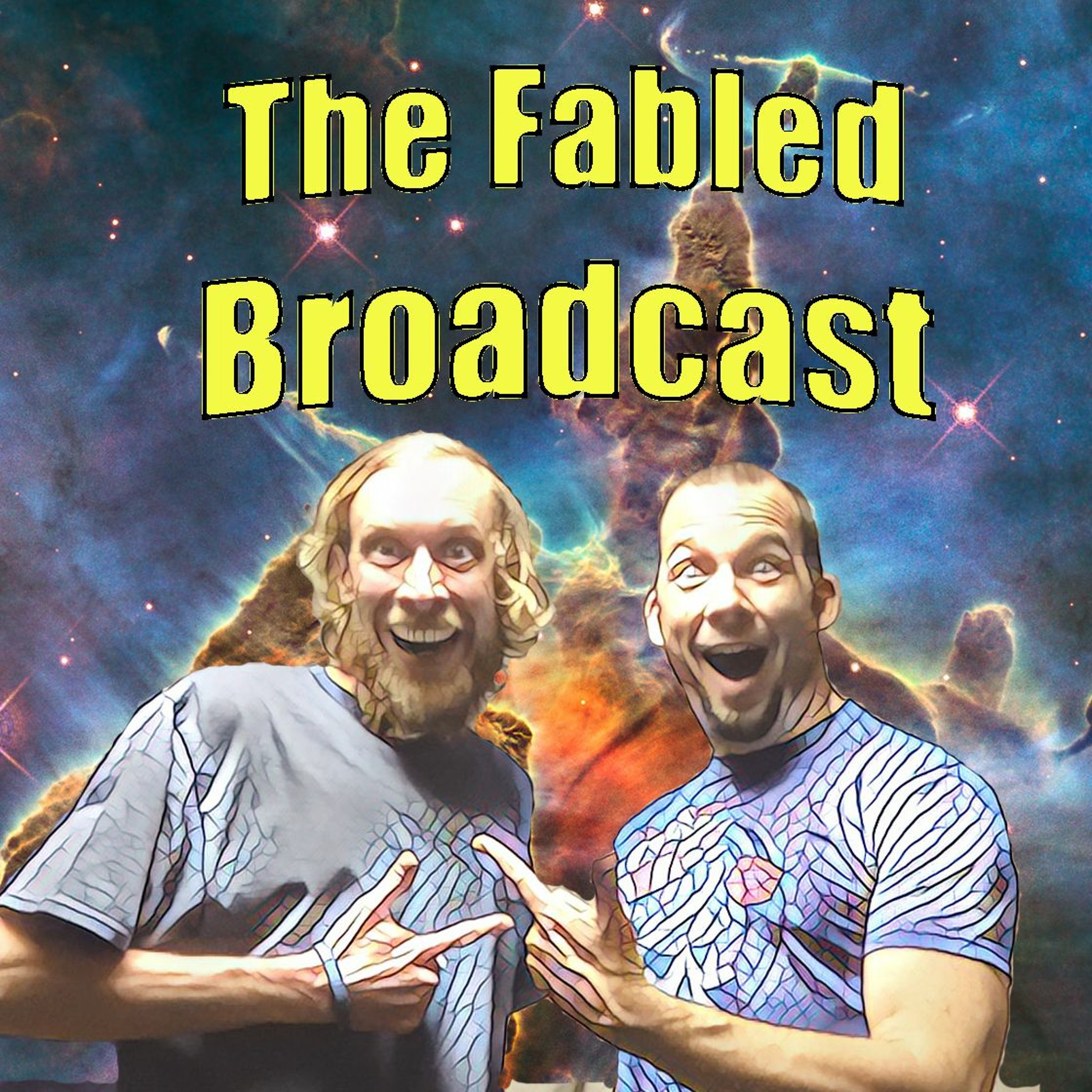 The Fabled Broadcast