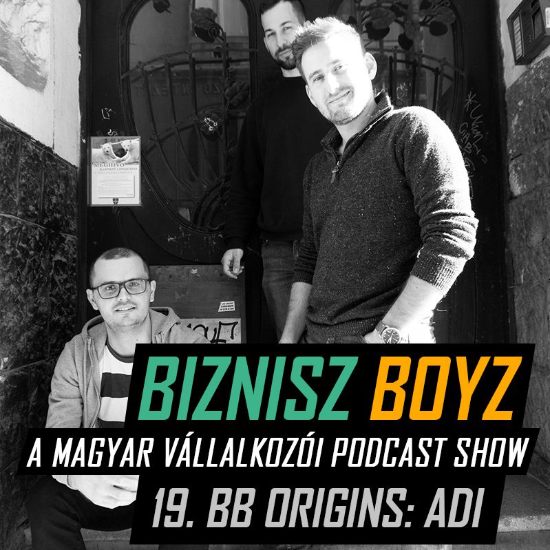 19. BB Origins: Adi | Így lett Adiból marketinges, multi vezető, rockzenész és vállalkozó 19. BB Origins: Adi | Így lett Adiból marketinges, multi vezető, rockzenész és vállalkozó