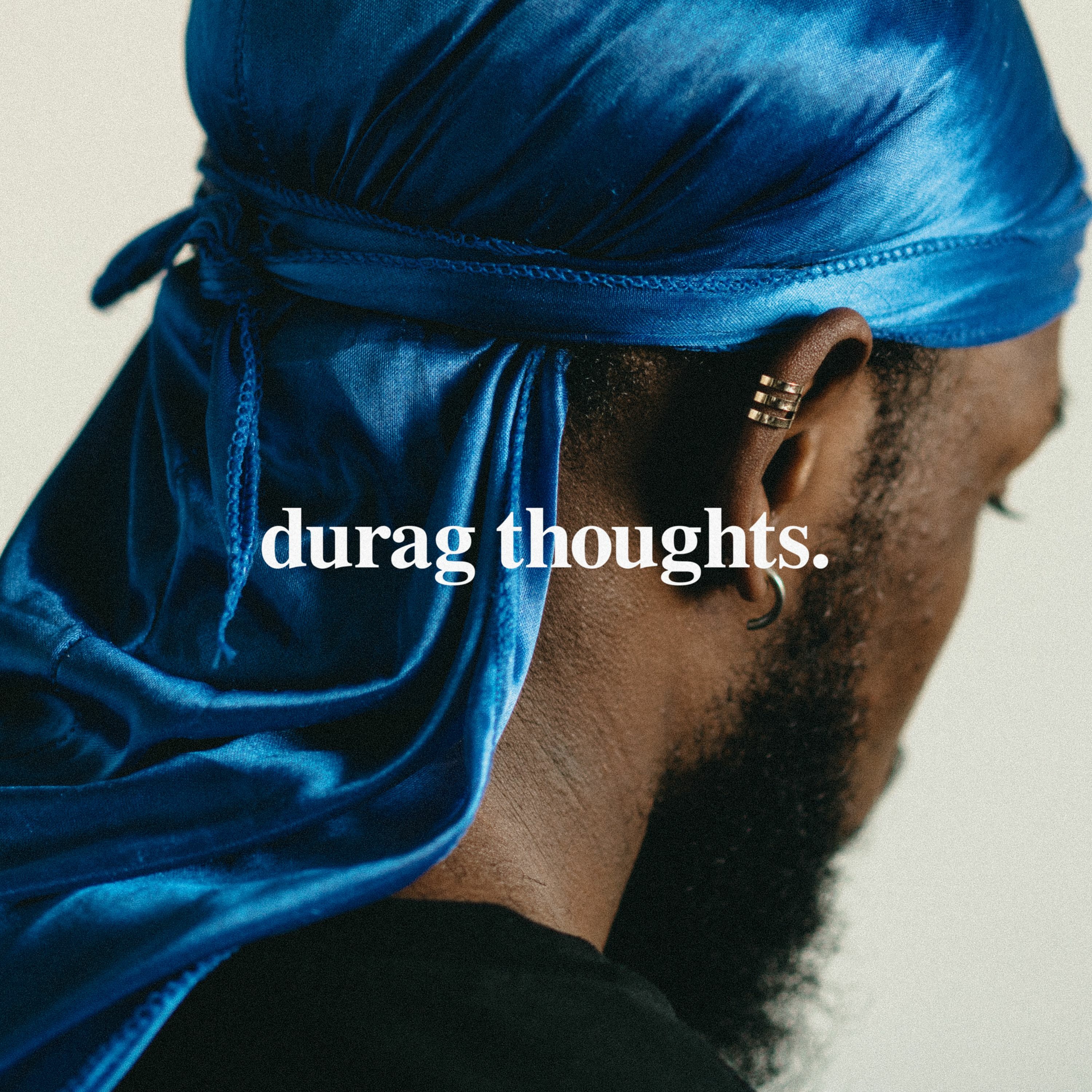 durag thoughts