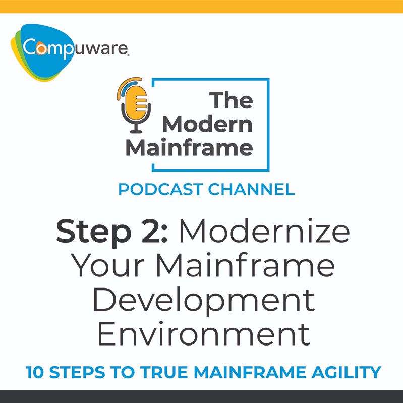 Step 2: Modernize Your Mainframe Development Environment