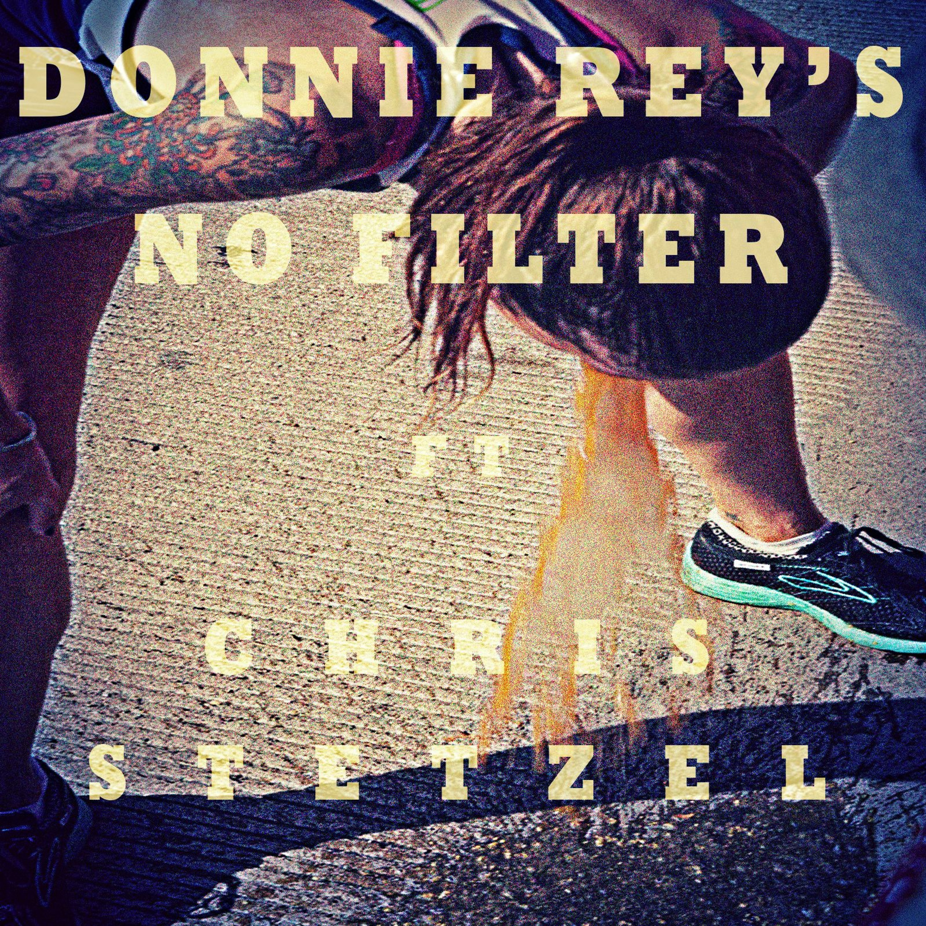 #DonnieReysNoFilter / Raw And Rational