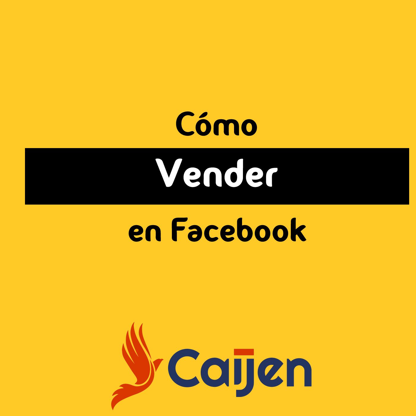 Cómo Vender en Facebook - Caijen Español
