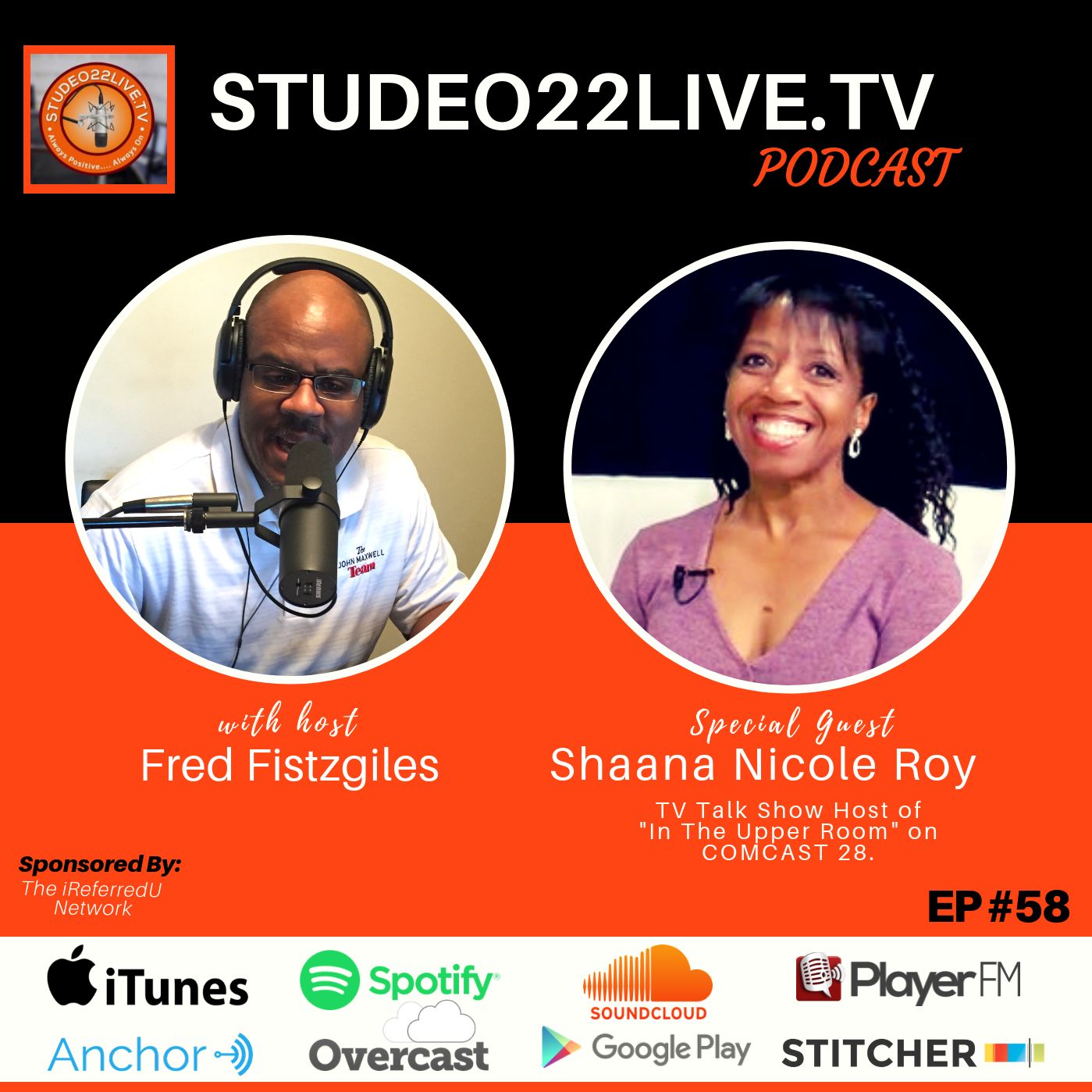 Episode #58 - Featuring Shaana Nicole Roy - Producer/TV Host /Media Pro