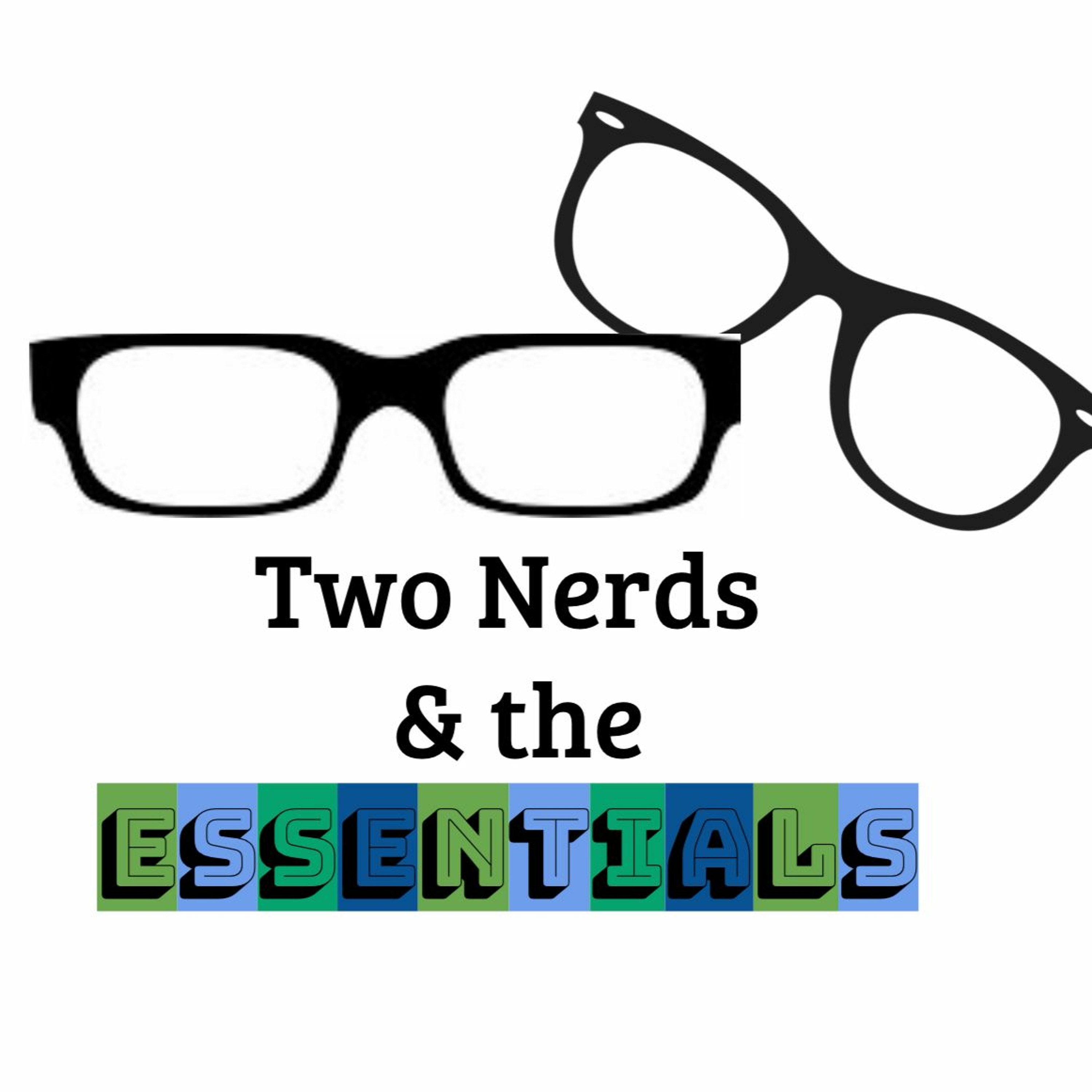 2 Nerds + 10 Essentials