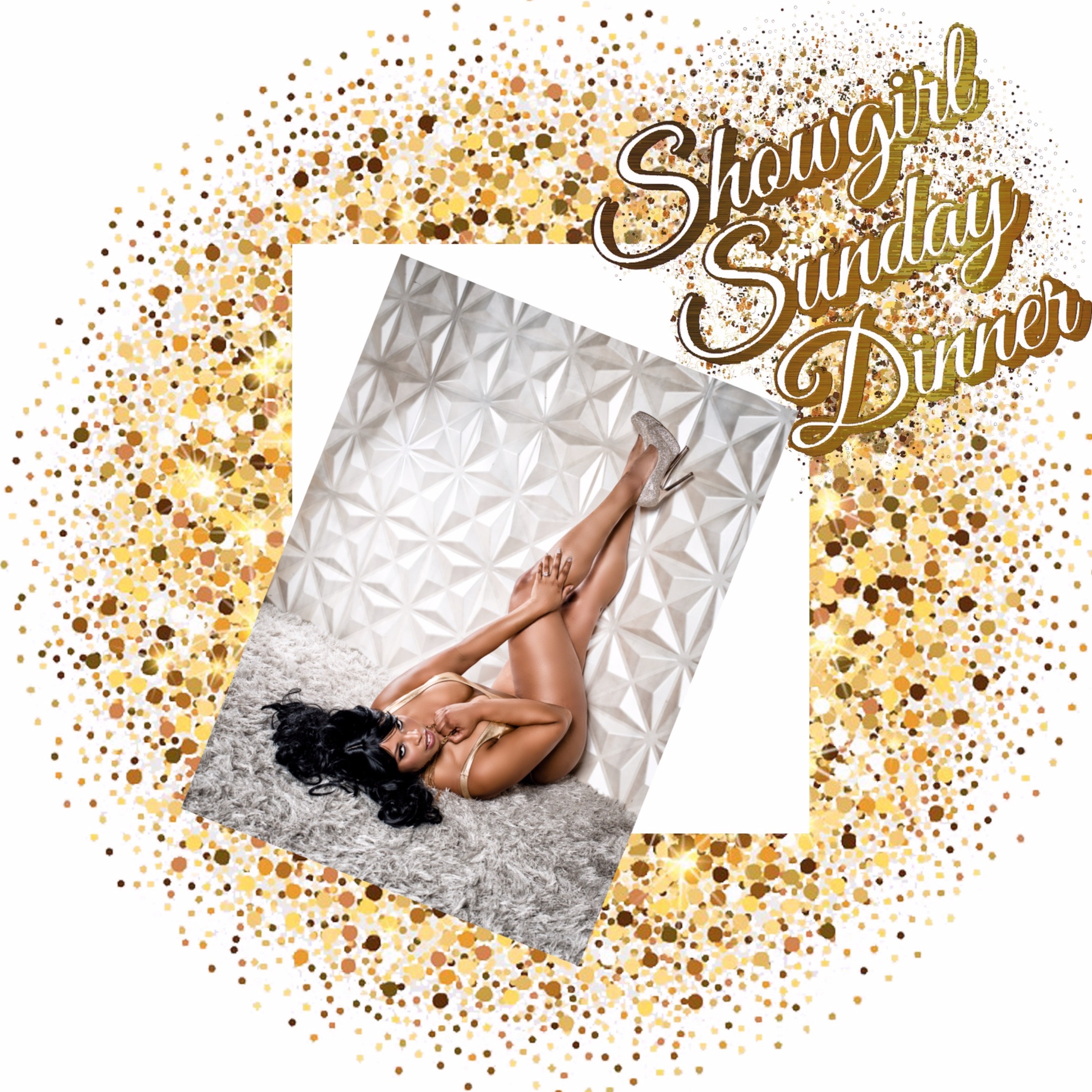 Showgirl Sunday Dinner