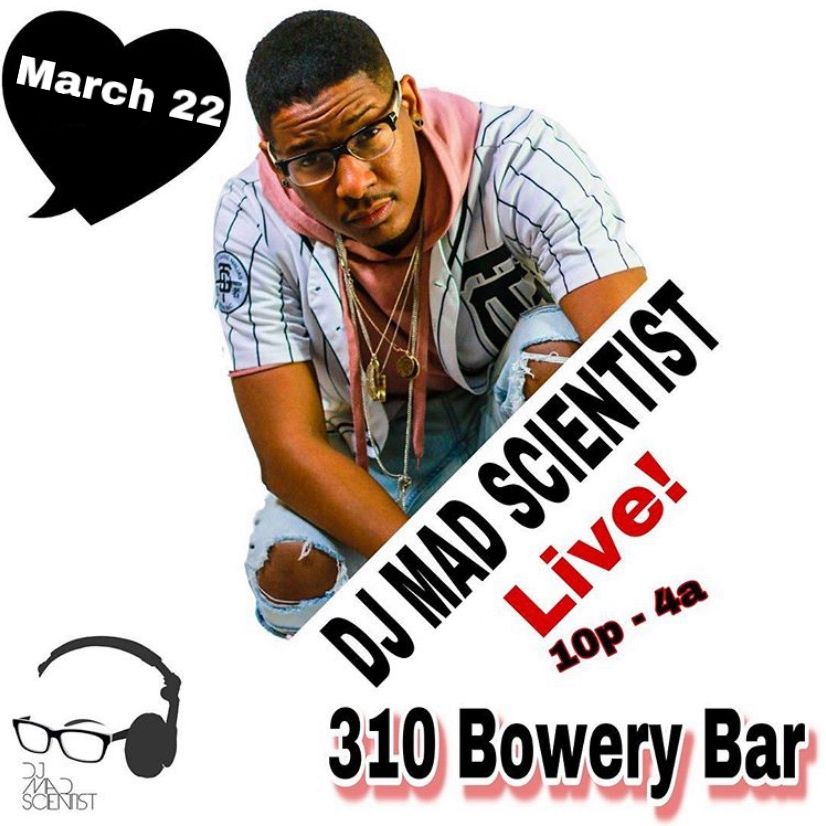 Dj Mad Scientist Live At 310 Bowery Bar March22