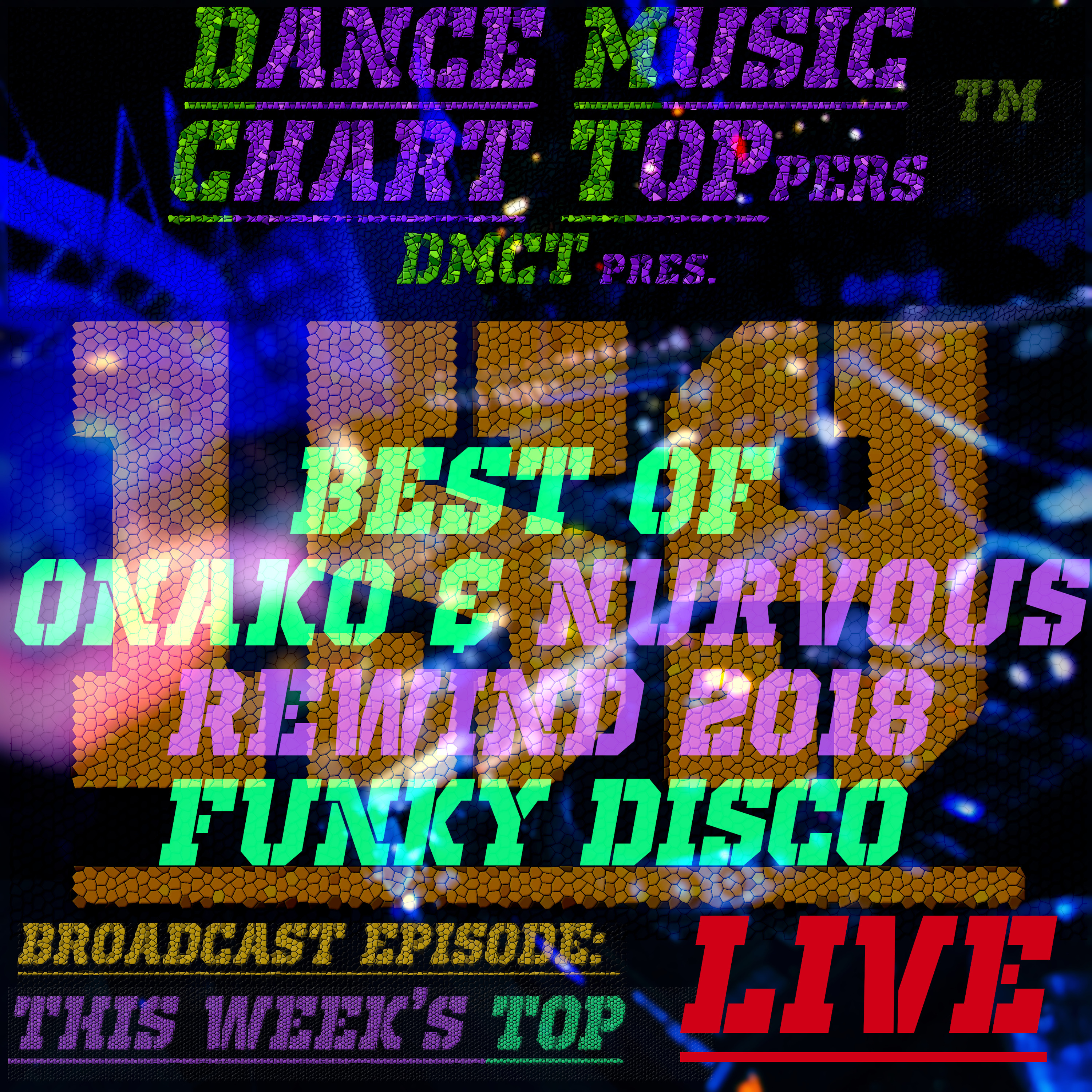Dance Music Chart Toppers™ 10 Tracks in 50 Minutes