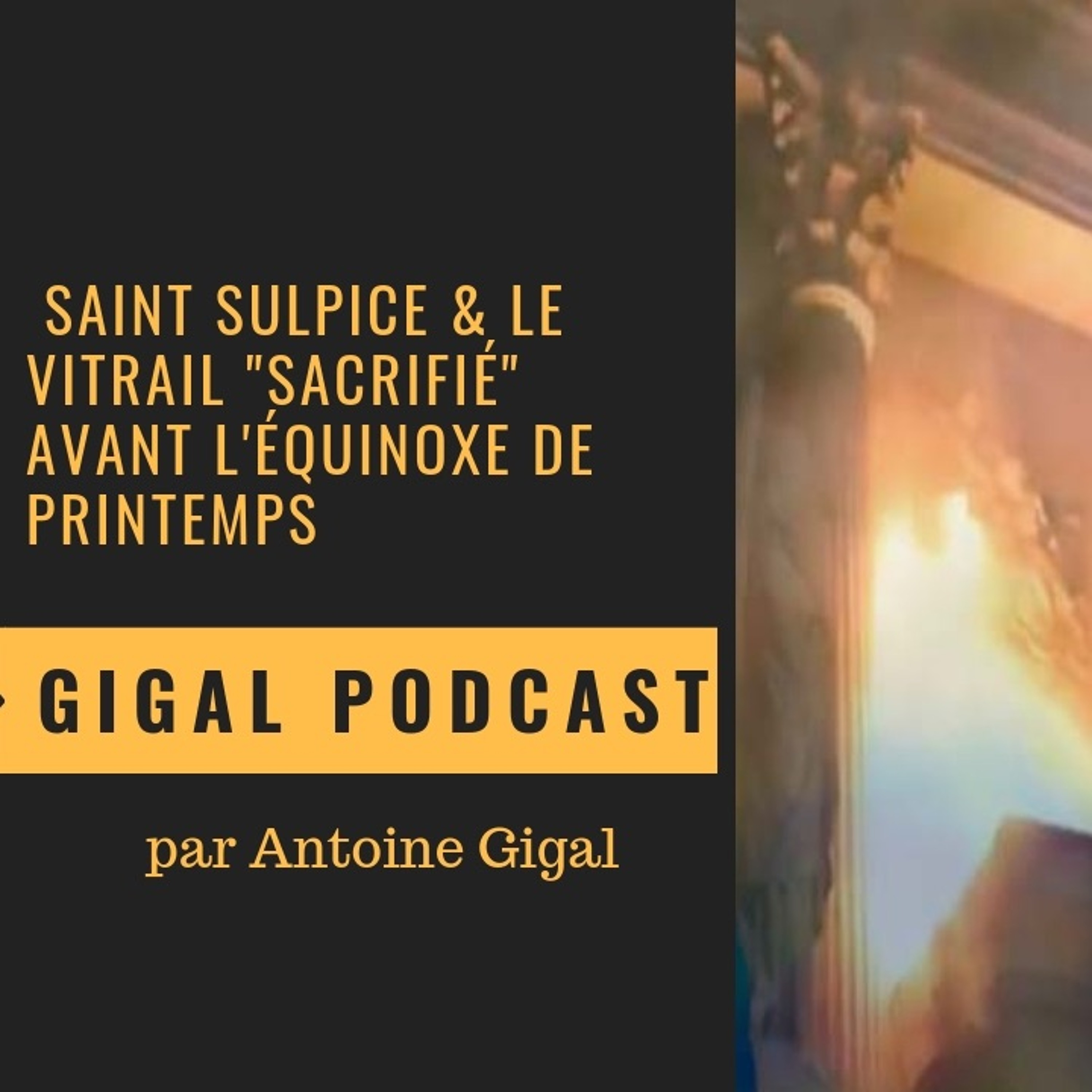 Saint Sulpice et le Vitrail Sacrifié avant l'équinoxe du printemps