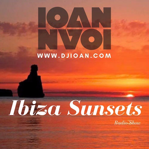#034 Ibiza Sunsets With Ioan (www.djioan.com)