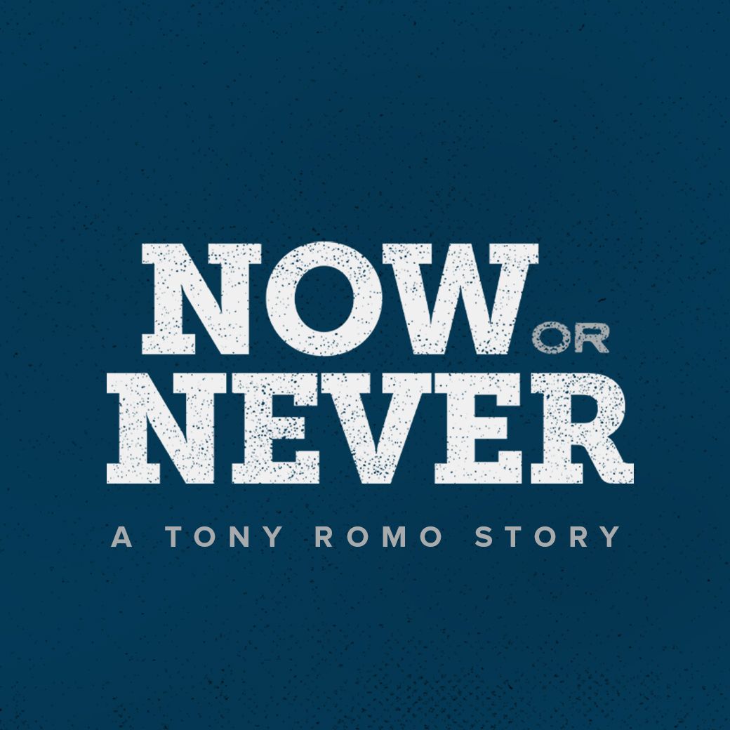 Now Or Never: A Tony Romo Story