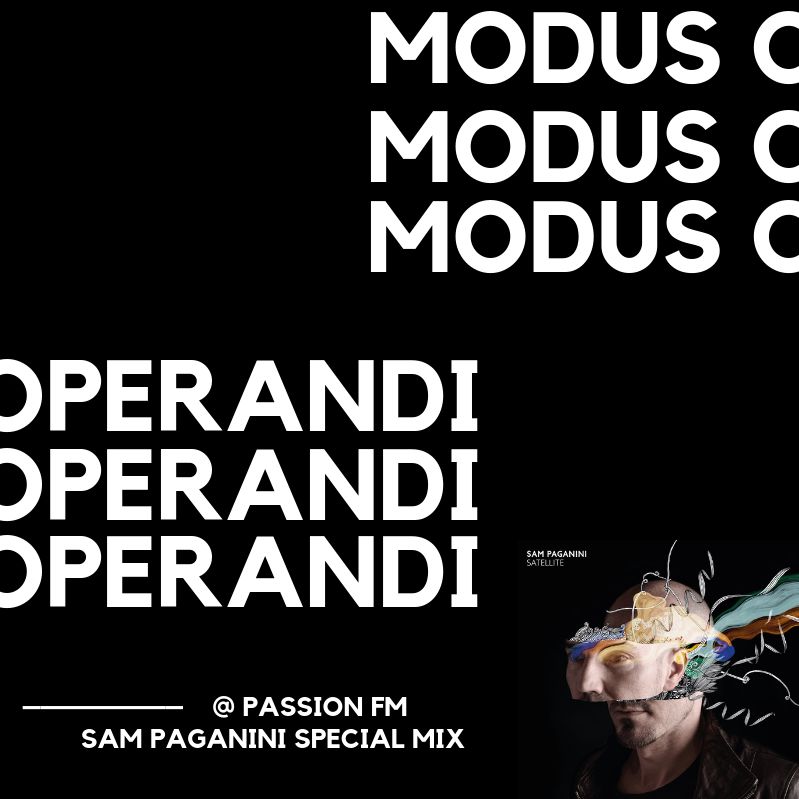 Modus Operandi - Sam Paganini ESSENTIAL MIX - @ Passion FM