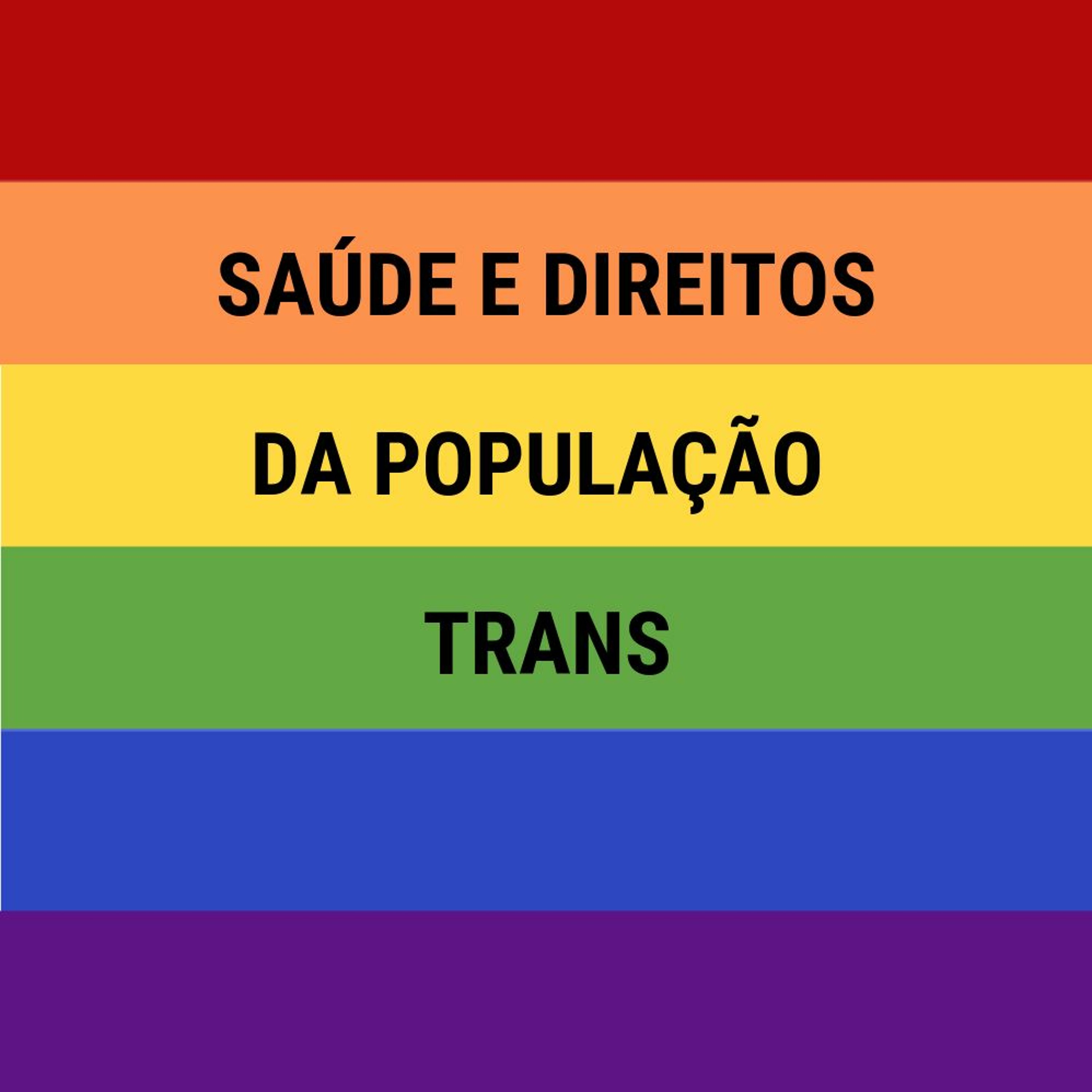 CSPcast 02 - Saúde e Direitos da População Trans