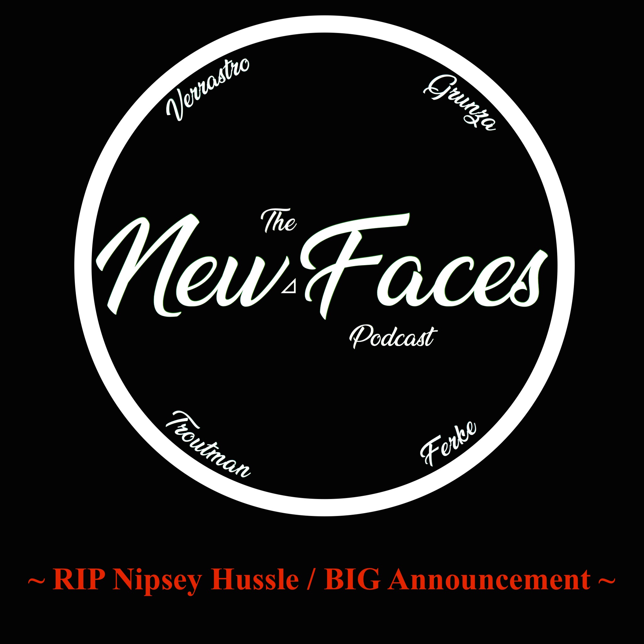 RIP Nipsey Hussle / BIG Announcement (Ep.18)