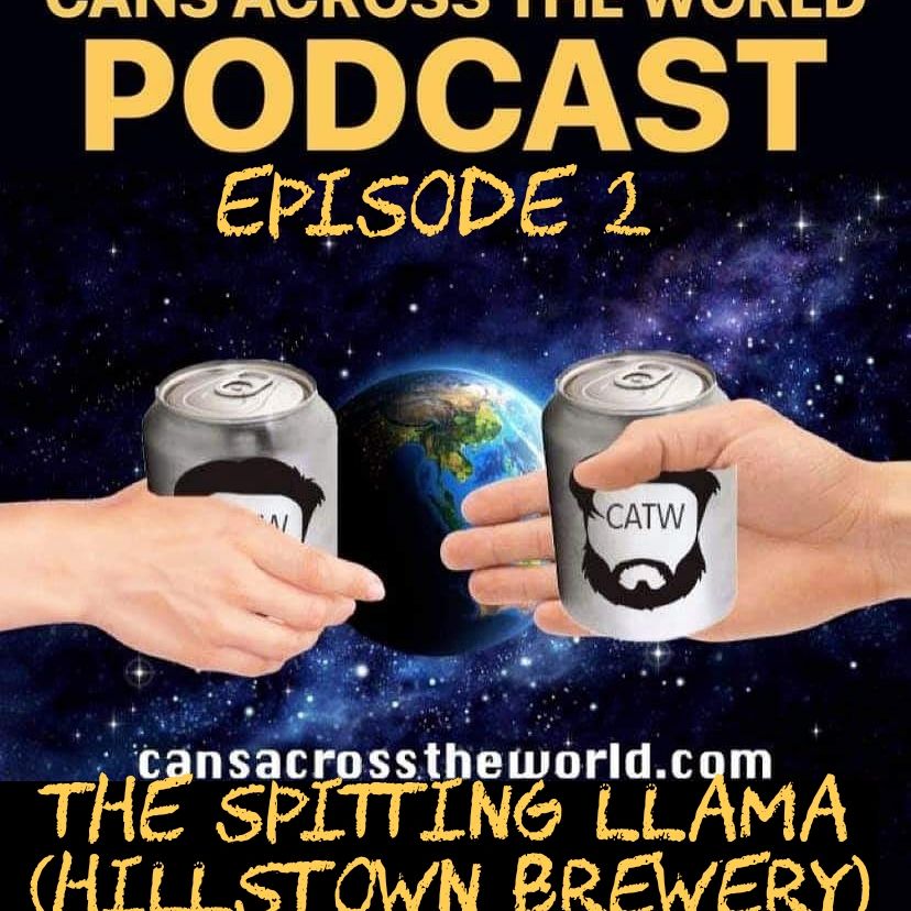 Episode 2 - The Spitting Llama (Hillstown Brewery)