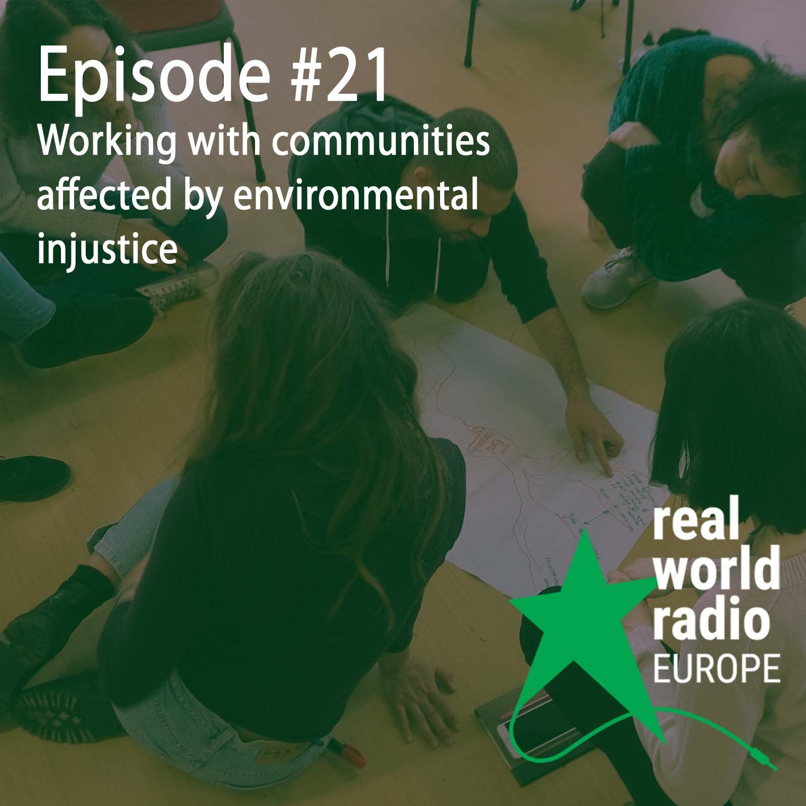 Episode #21 - Working with communities affected by environmental injustice