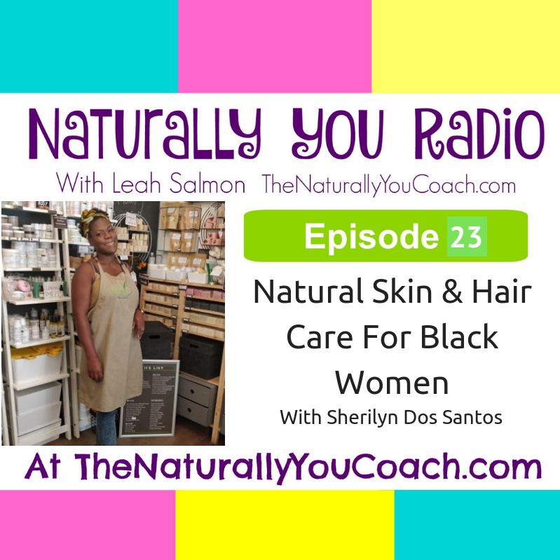 Natural Skin & Hair Care For Black Women #NYR23