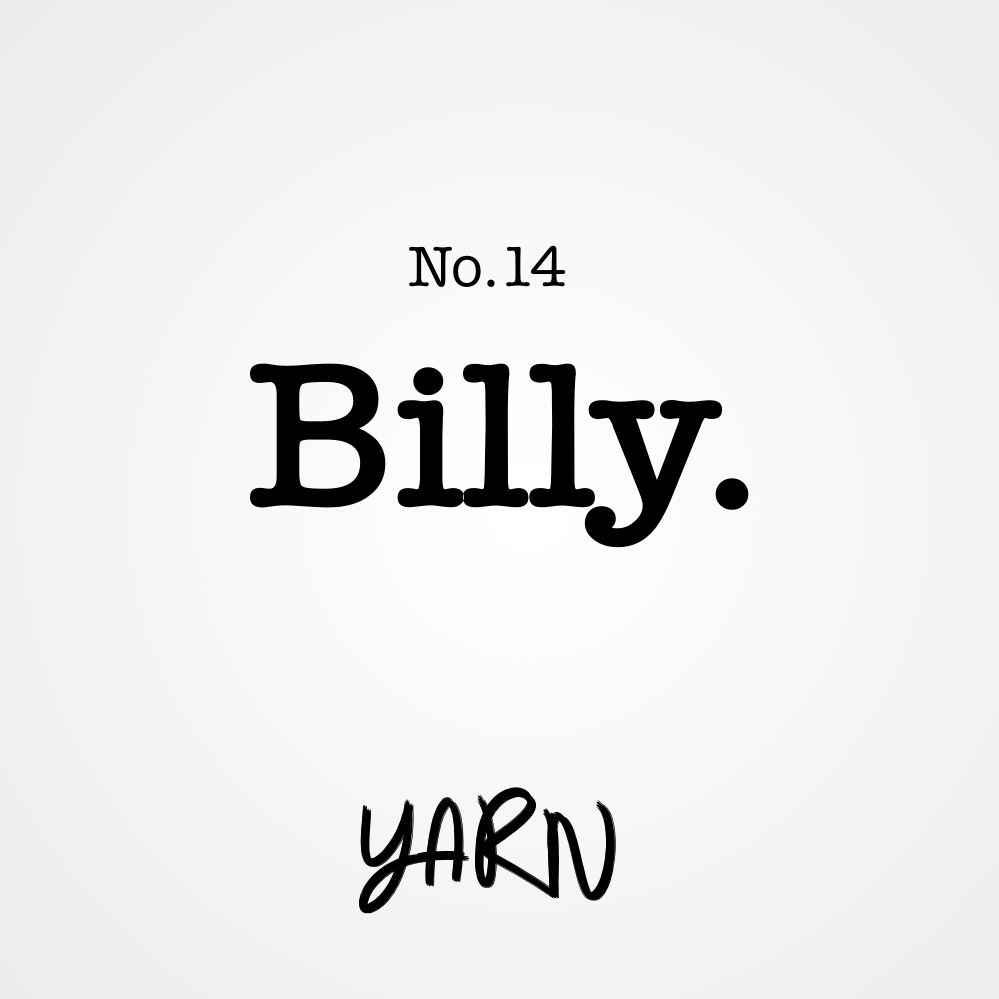 Yarn 14 | Billy