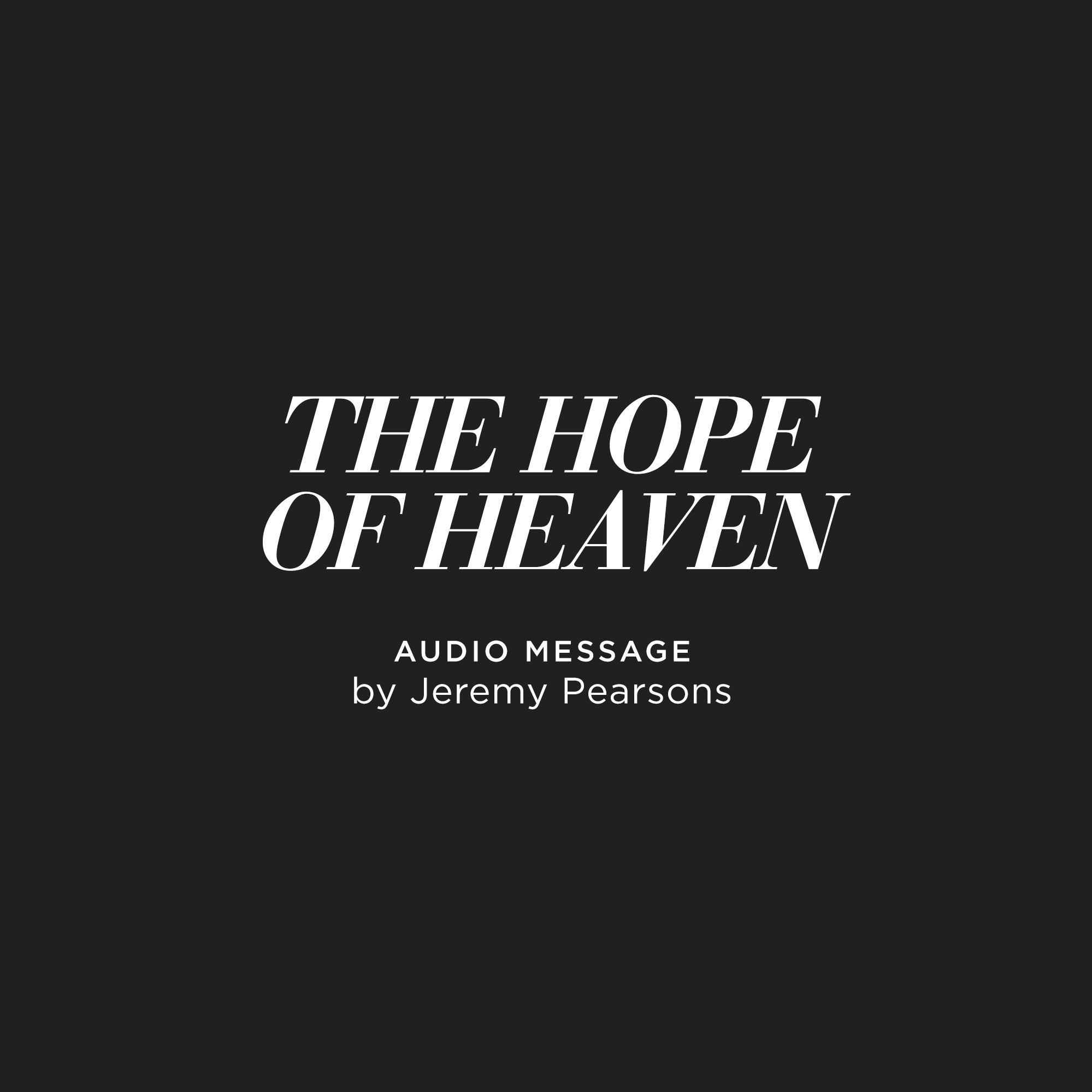 The Hope of Heaven