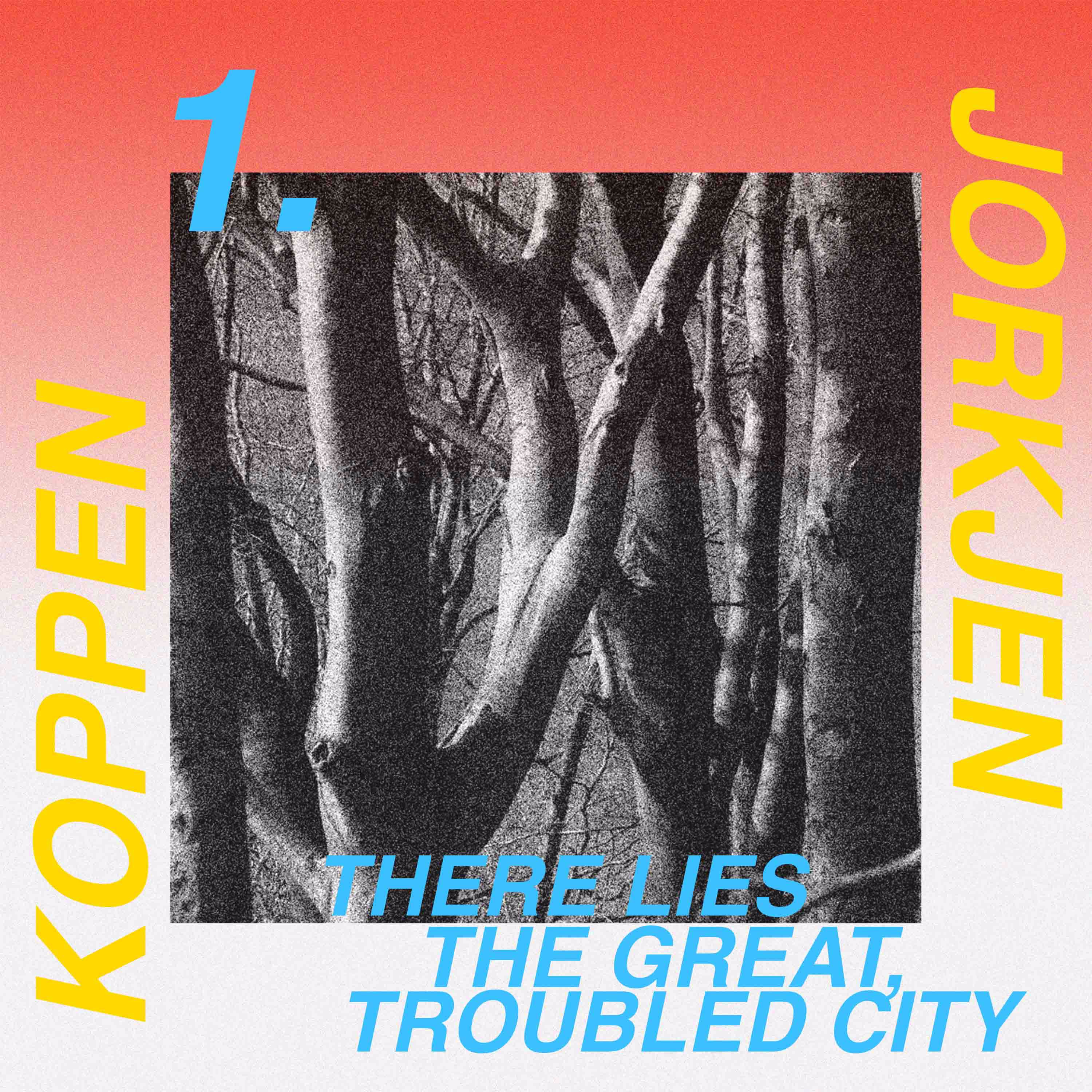 PART 1. There Lies the Great, Troubled City