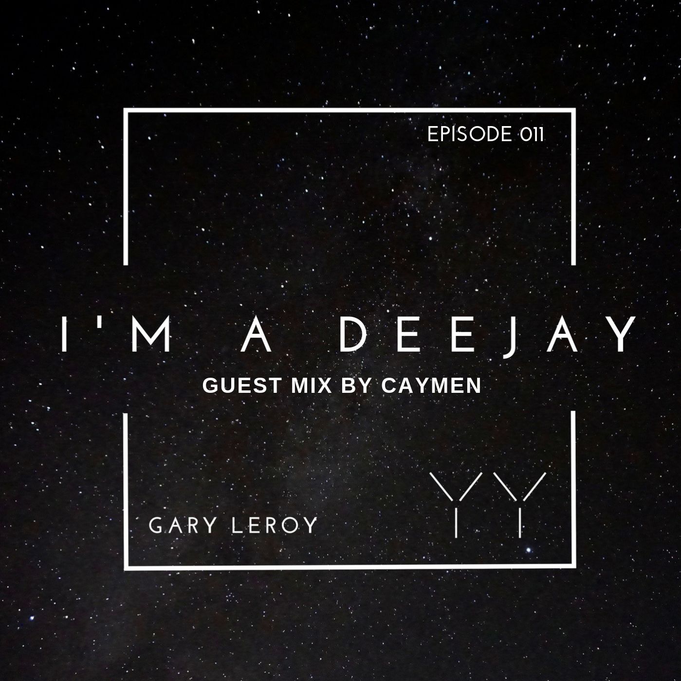 I'm a Deejay 011 Guest Mix by Caymen