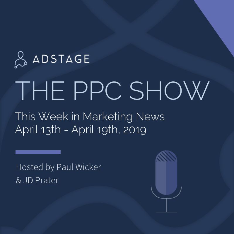 This Week in Marketing News (Apr 13 - April 19, 2019)