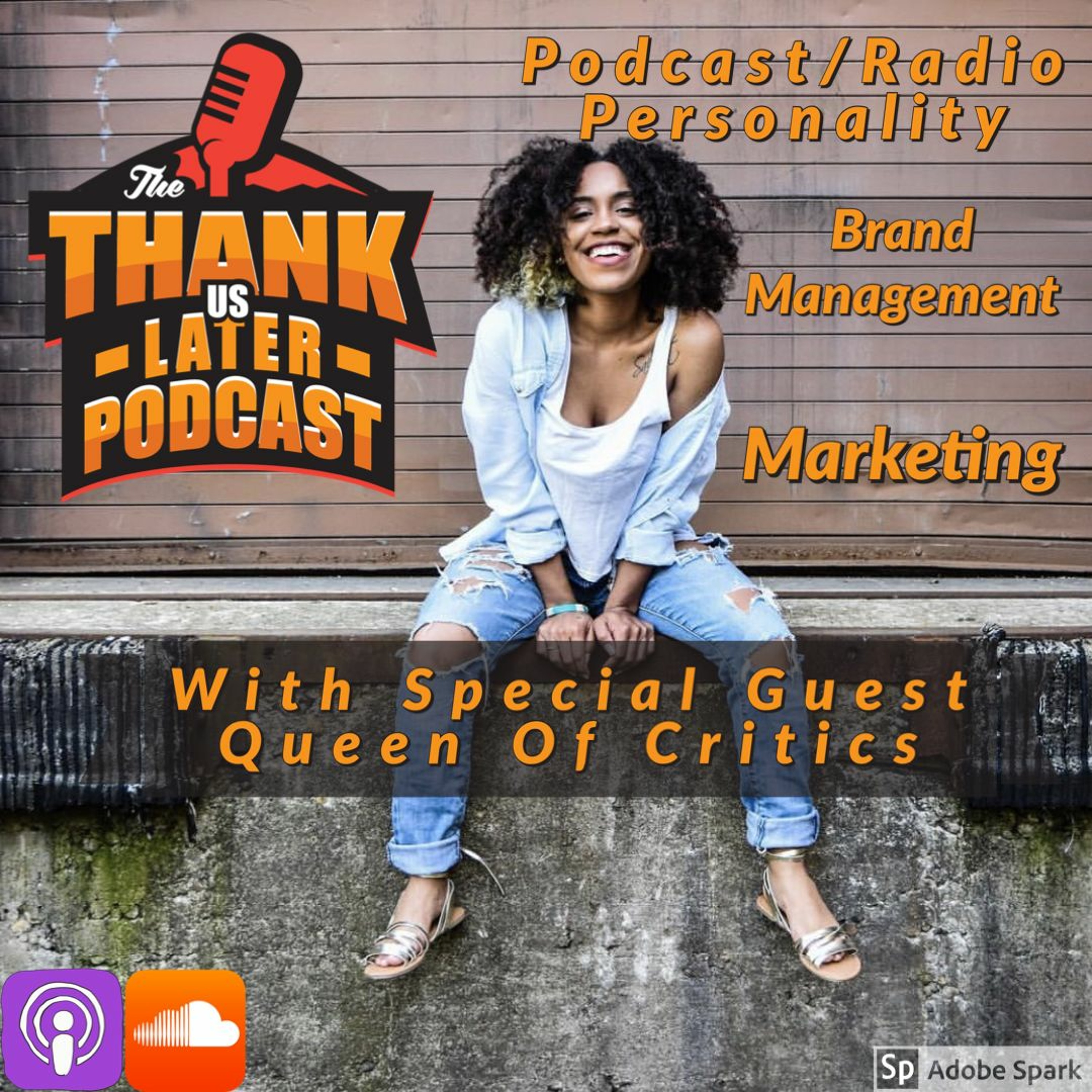 The Thank Us Later Podcast