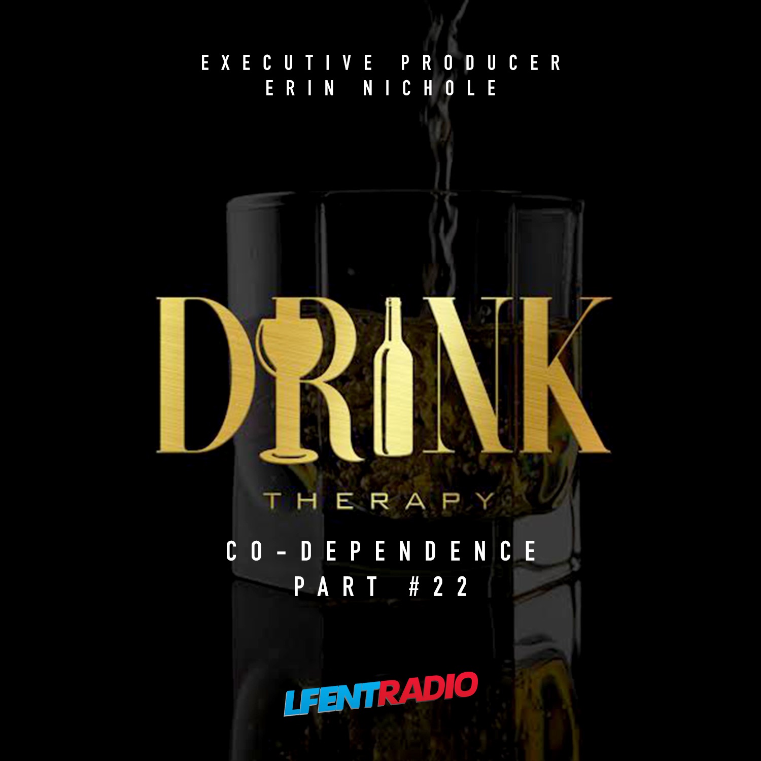 #DrinkTherapy Part #22 "Co-Dependence"