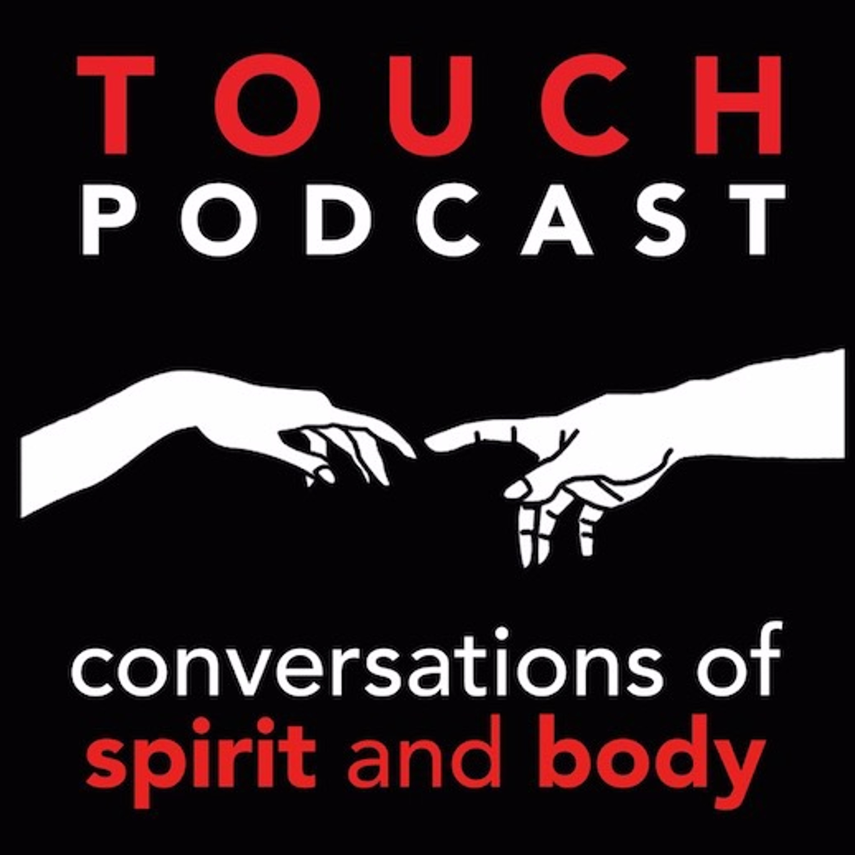 Touch Podcast Grab Bag of Goodies Juicy Listener Mail (part 1 of 2)