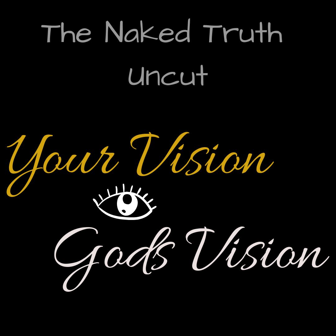 Episode 14 (Your Vision, Gods Vision)