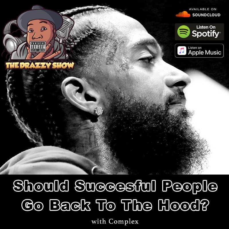 Eps 17 - Should Successful People Go Back To The Hood?