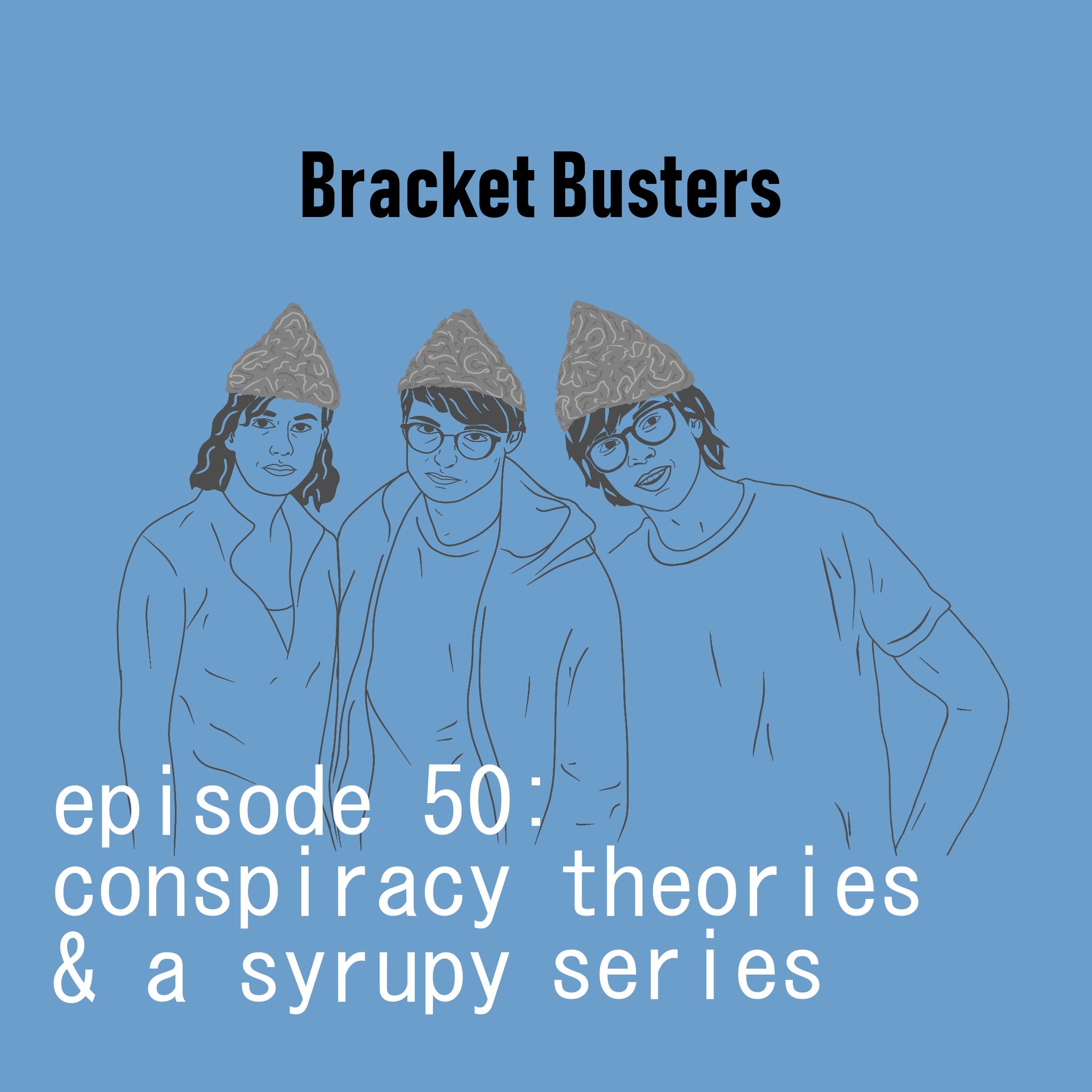 Conspiracy Theories & a Syrupy Series (w/ Jessica Matyas)