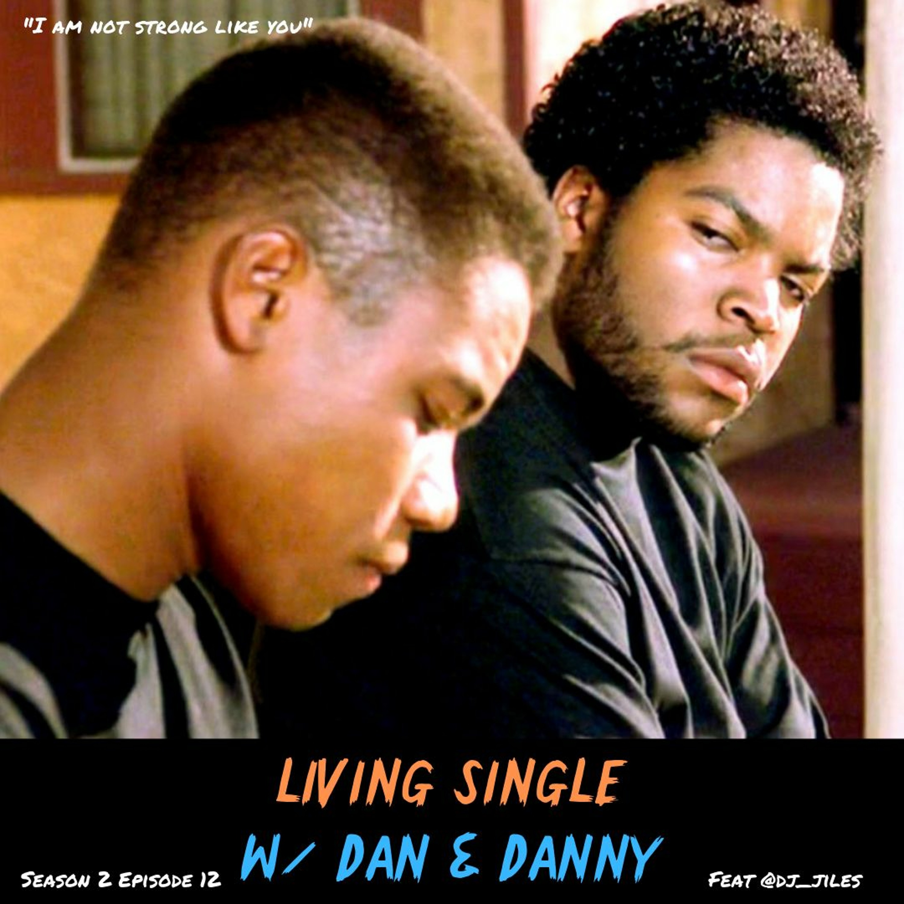 Living Single W/ Dan & Danny™